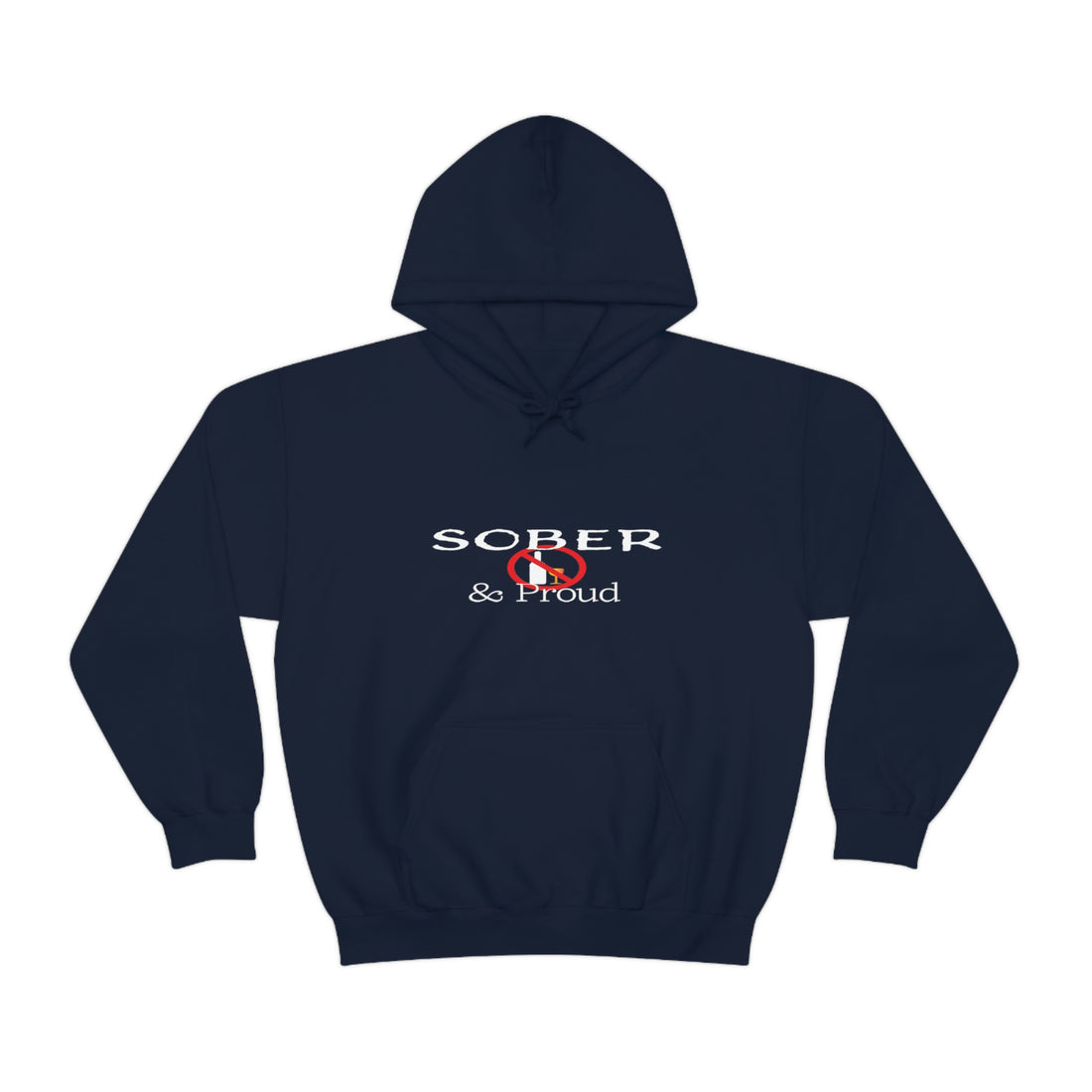 Sober &amp; Proud - Unisex Heavy Blend™ Hooded Sweatshirt