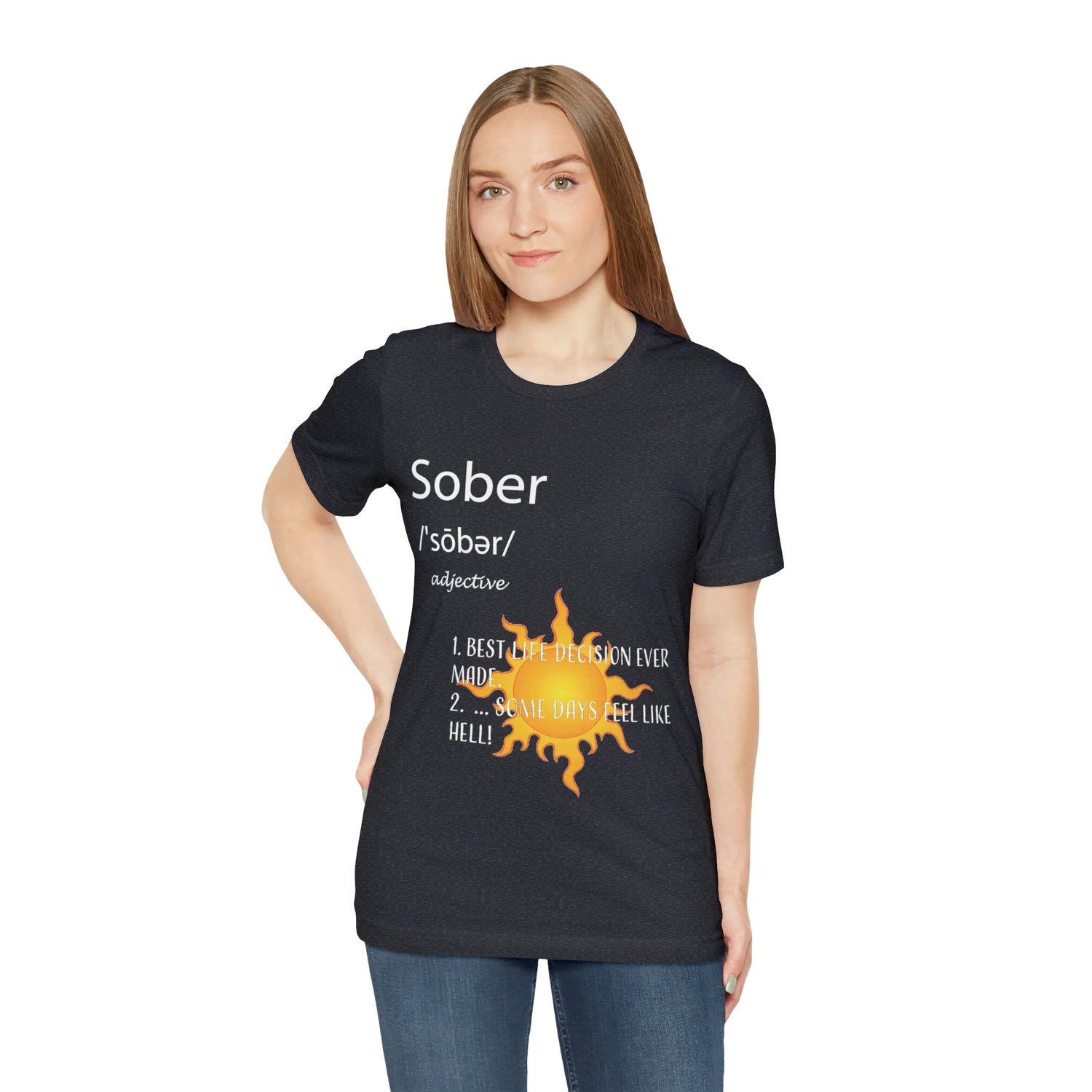 Sober - Unisex Jersey Short Sleeve Tee