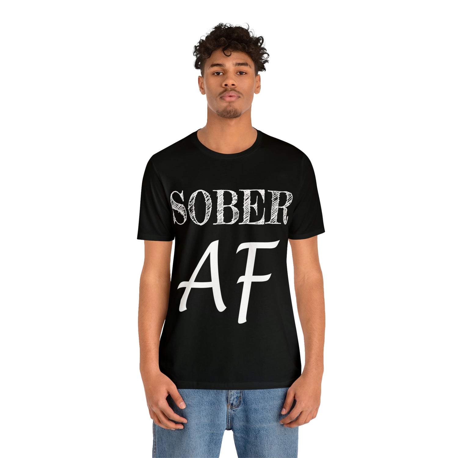 Sober AF - Unisex Jersey Short Sleeve Tee