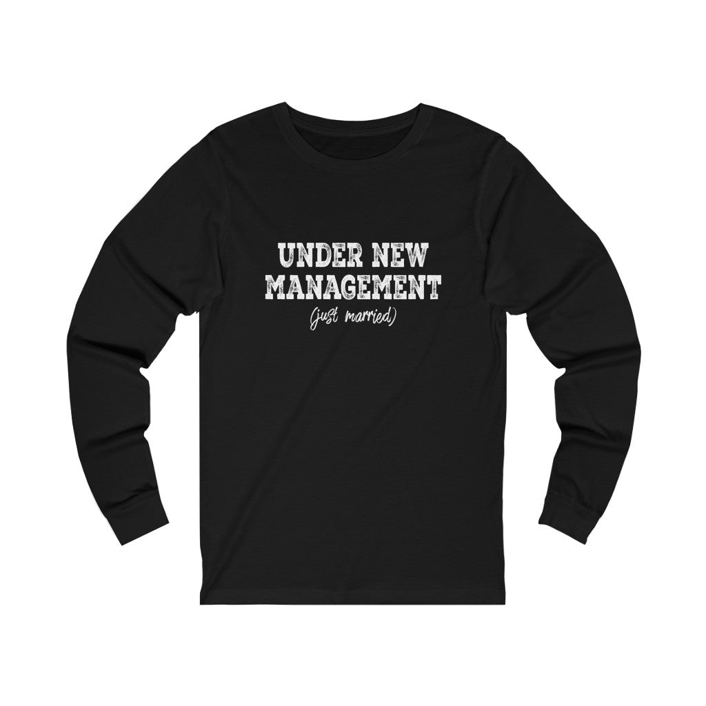 Under New Management (Just Married) - Unisex Jersey Long Sleeve Tee