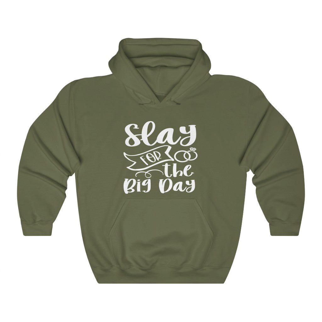 Slay For The Big Day - Unisex Heavy Blend™ Hooded Sweatshirt