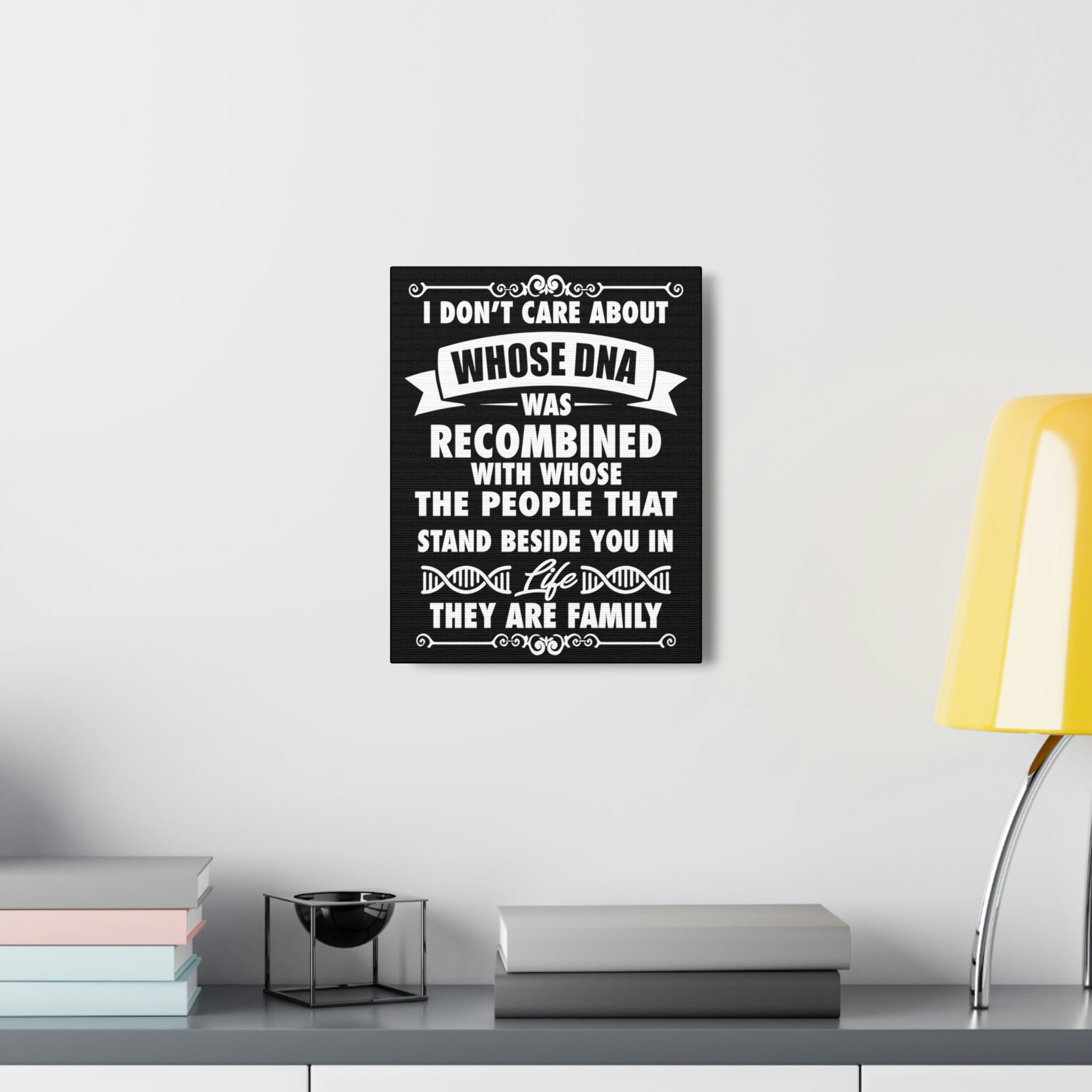 People that Stand Beside you are Family - Canvas Print