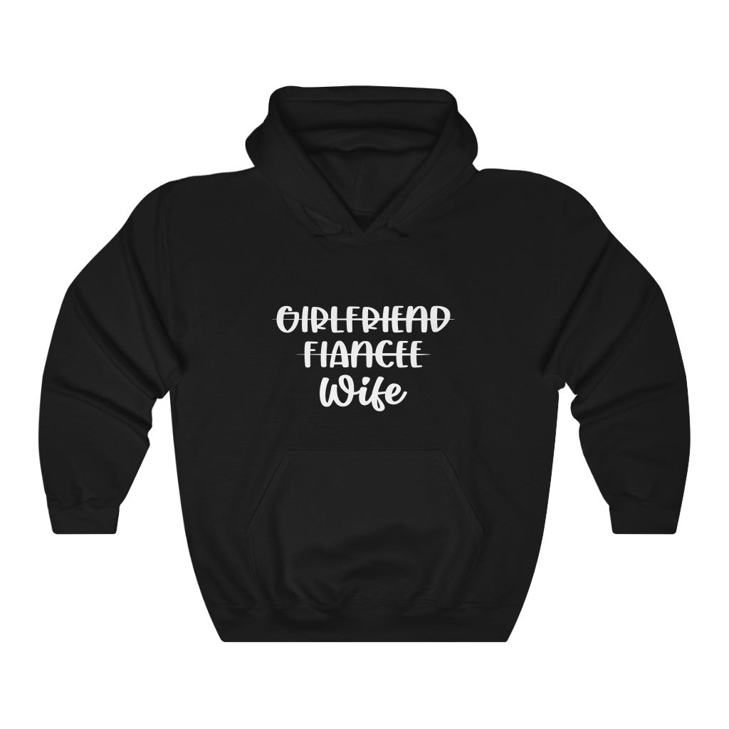Girlfriend, Fiance, Wife - Unisex Heavy Blend™ Hooded Sweatshirt