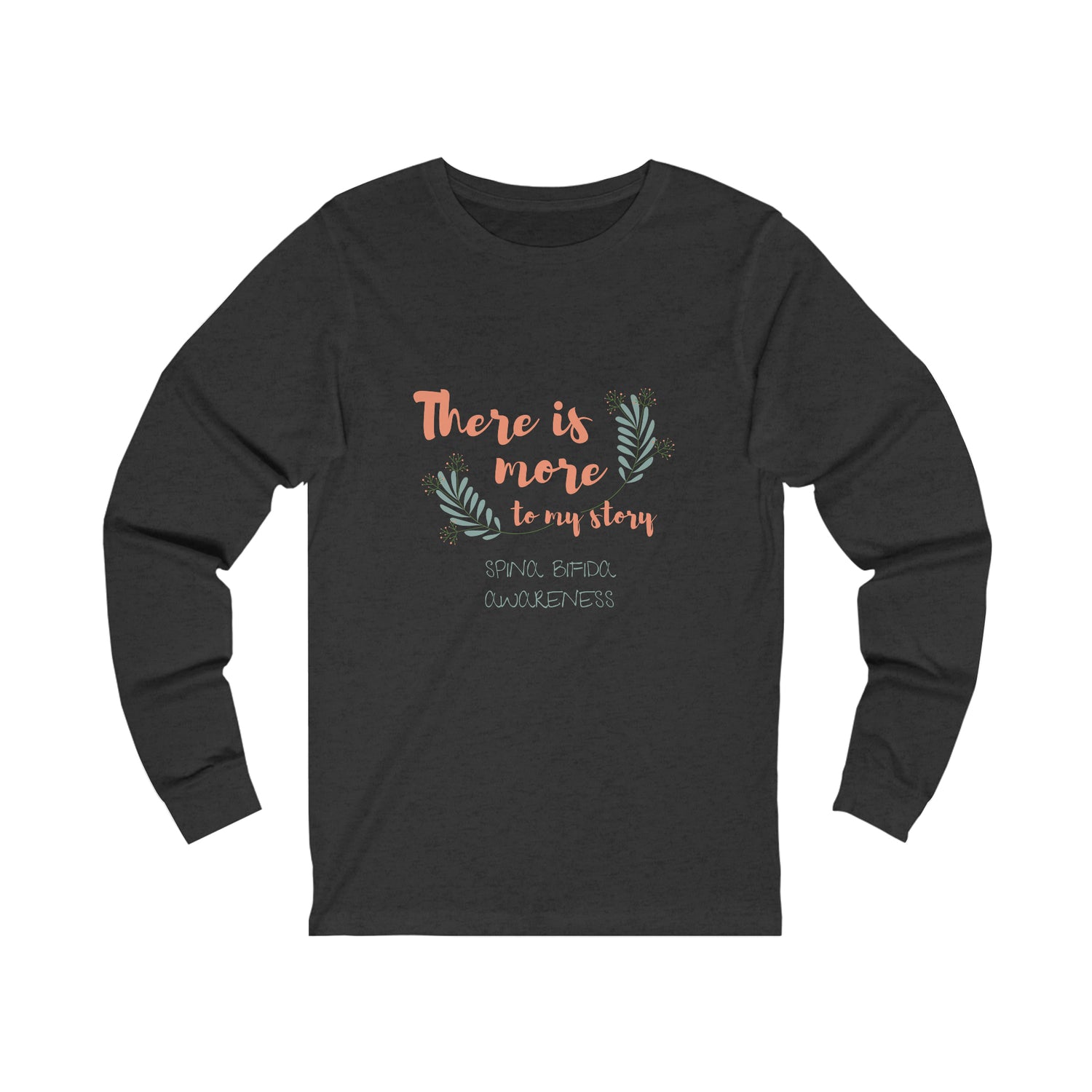 There Is More To My Story Spina Bifida Awareness - Unisex Jersey Long Sleeve Tee