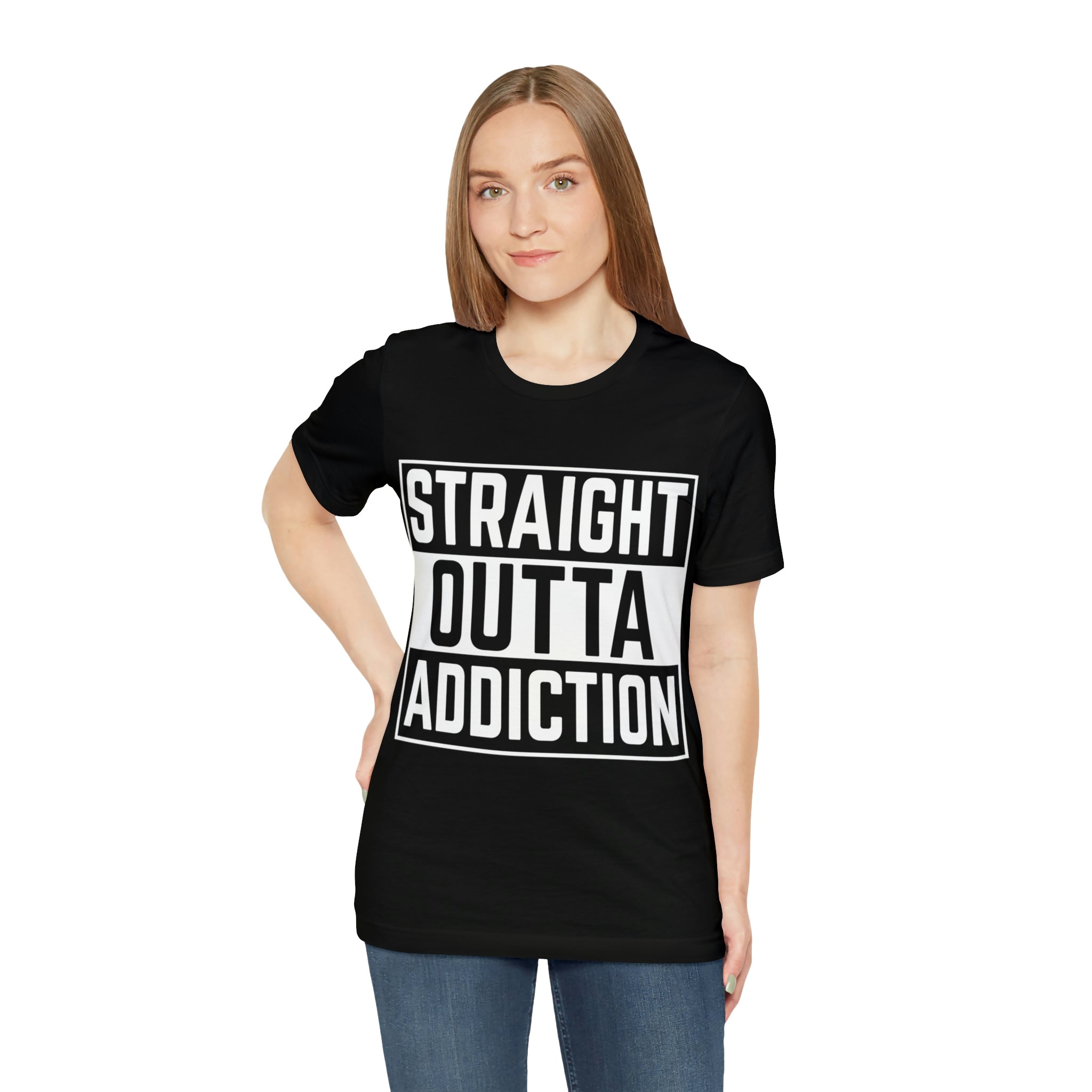Straight Outta Addiction - Unisex Jersey Short Sleeve Tee