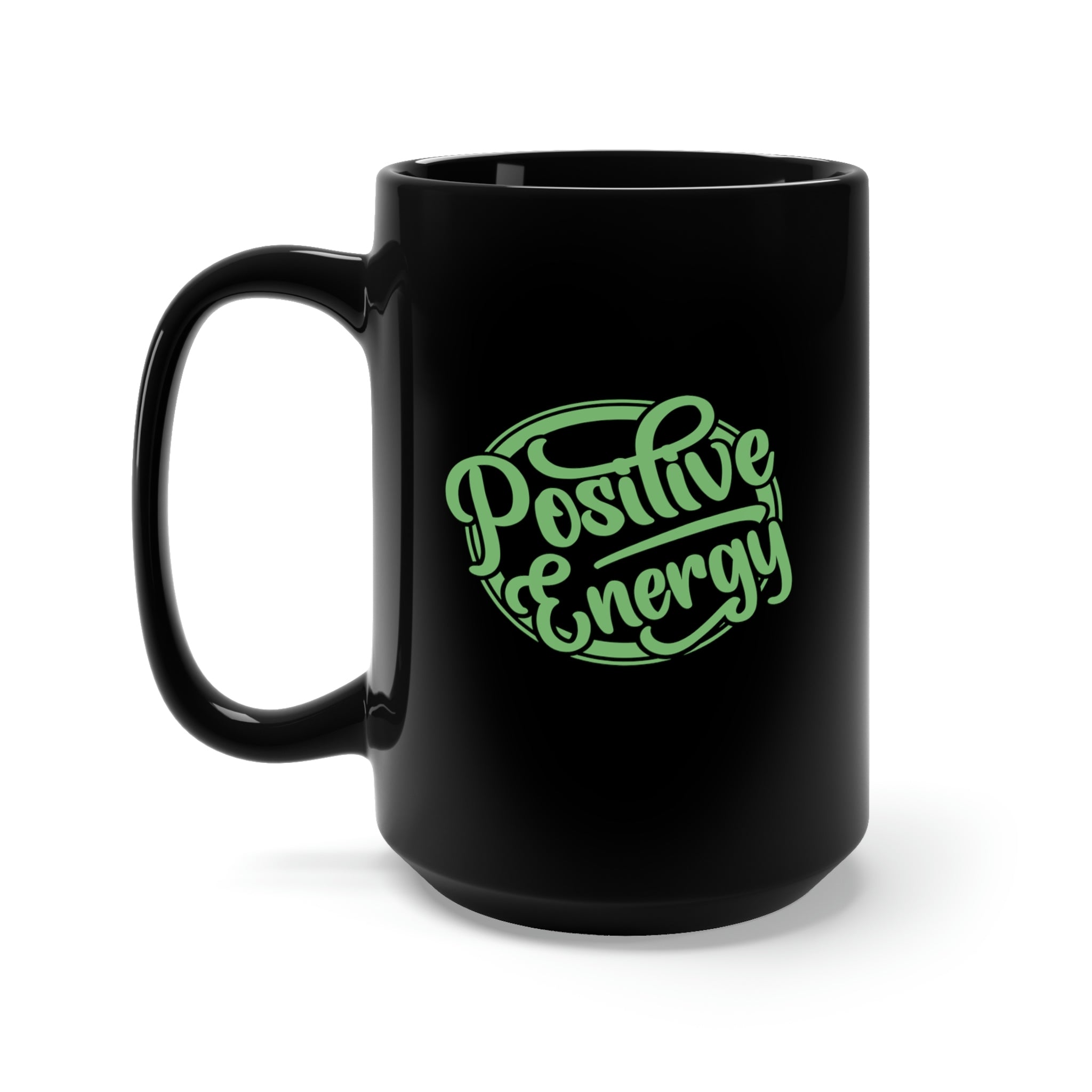 Positive Energy - Large 15oz Black Mug