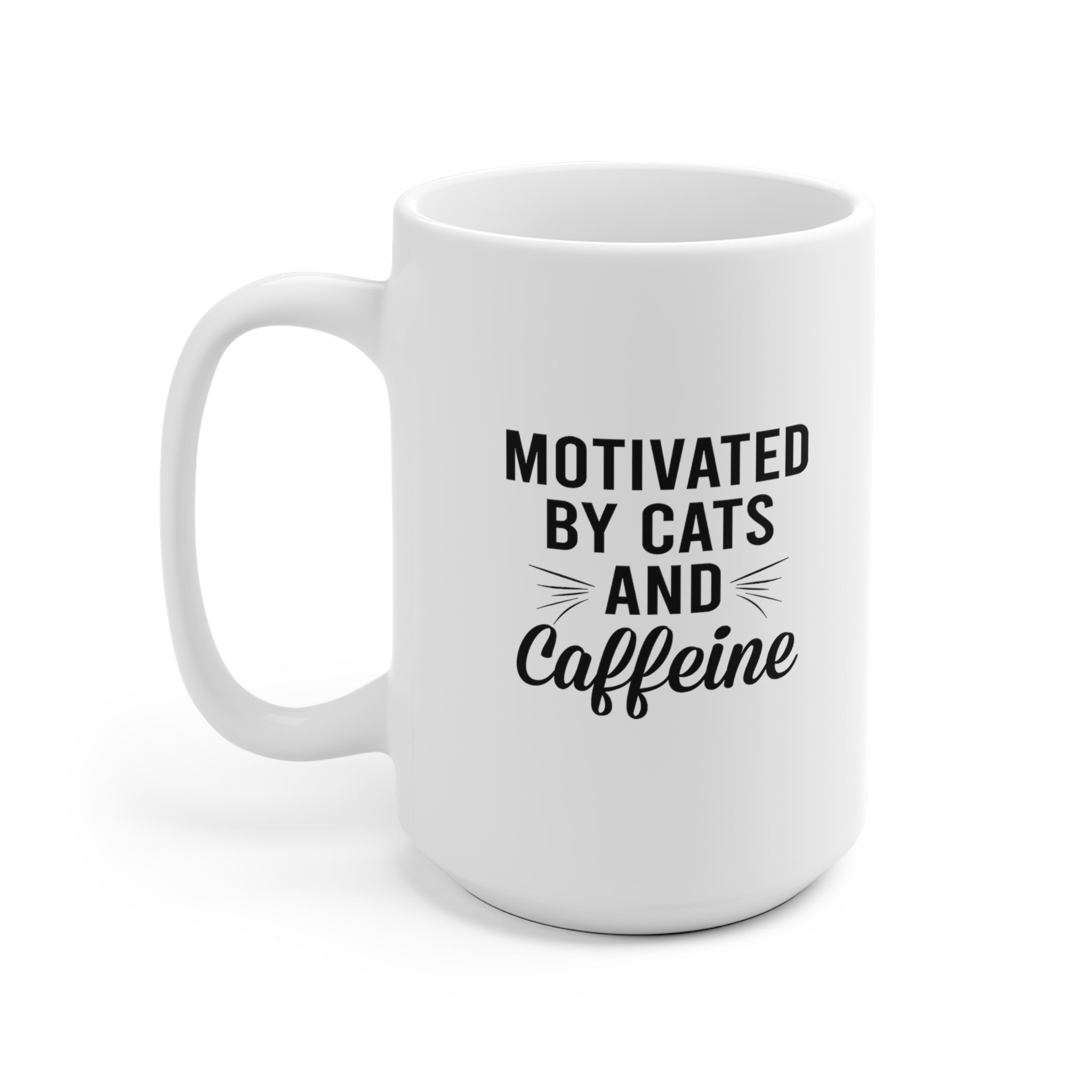 Motivated By Cats & Caffeine - White Ceramic Mug 2 sizes Available