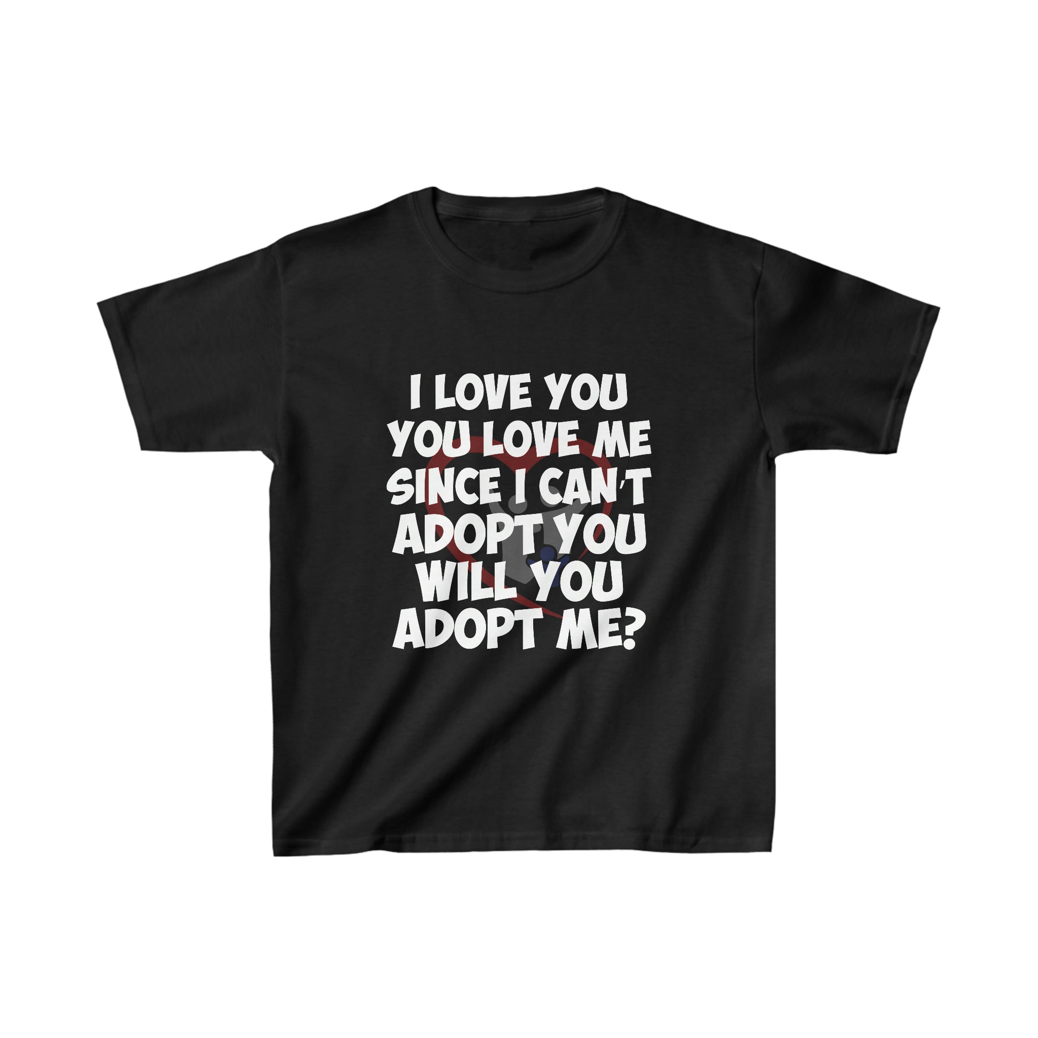 I Love You You Love Me Since I can&