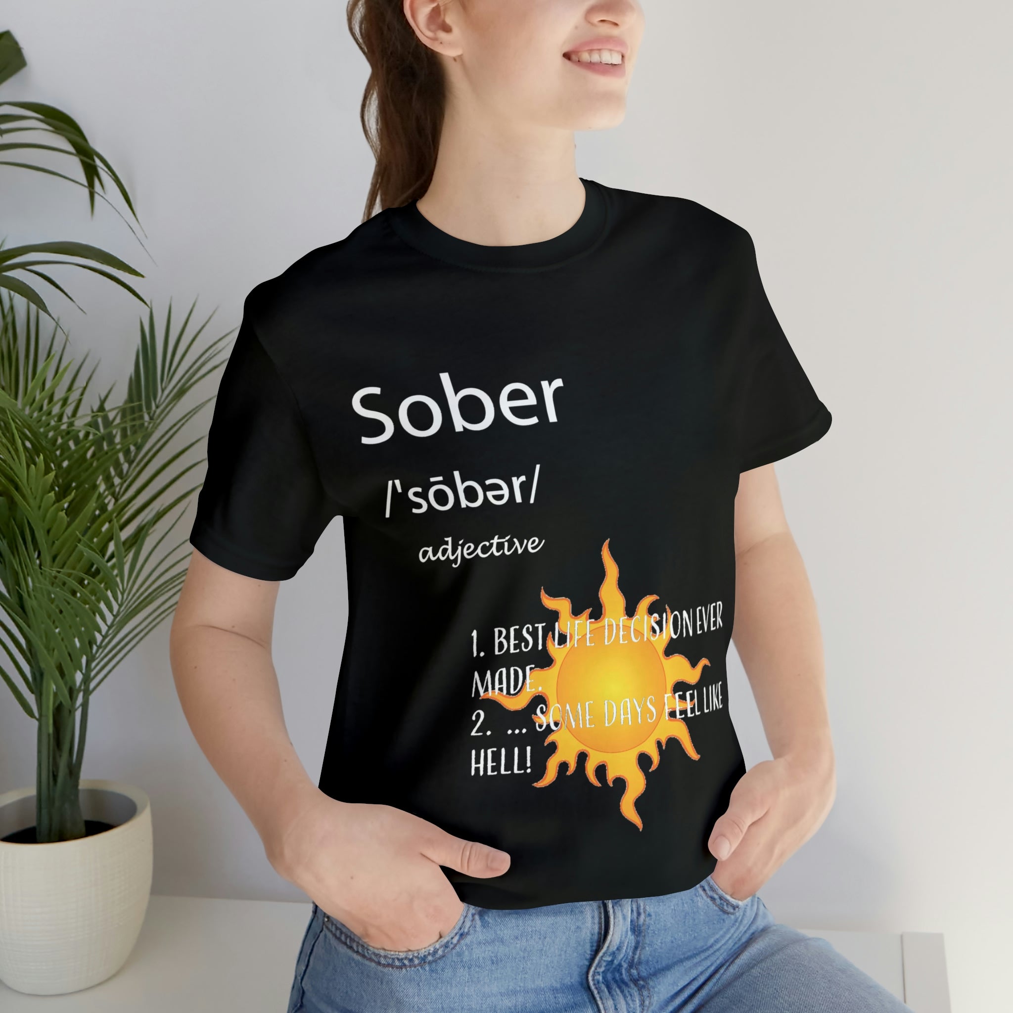 Sober - Unisex Jersey Short Sleeve Tee