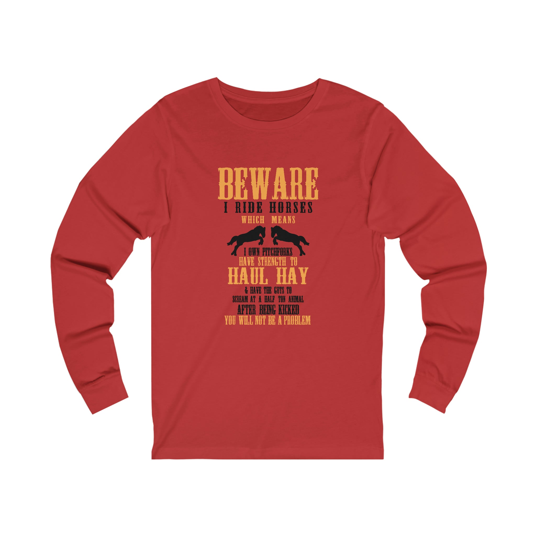 Beware I Ride Horses - Unisex Jersey Long Sleeve Tee