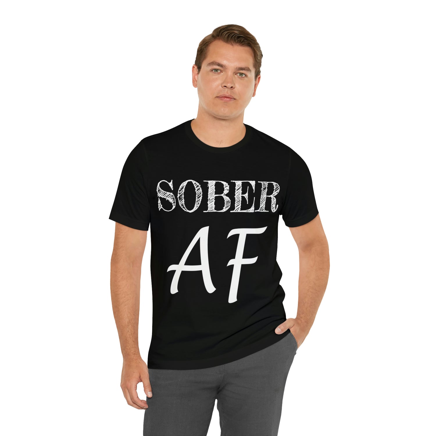 Sober AF - Unisex Jersey Short Sleeve Tee