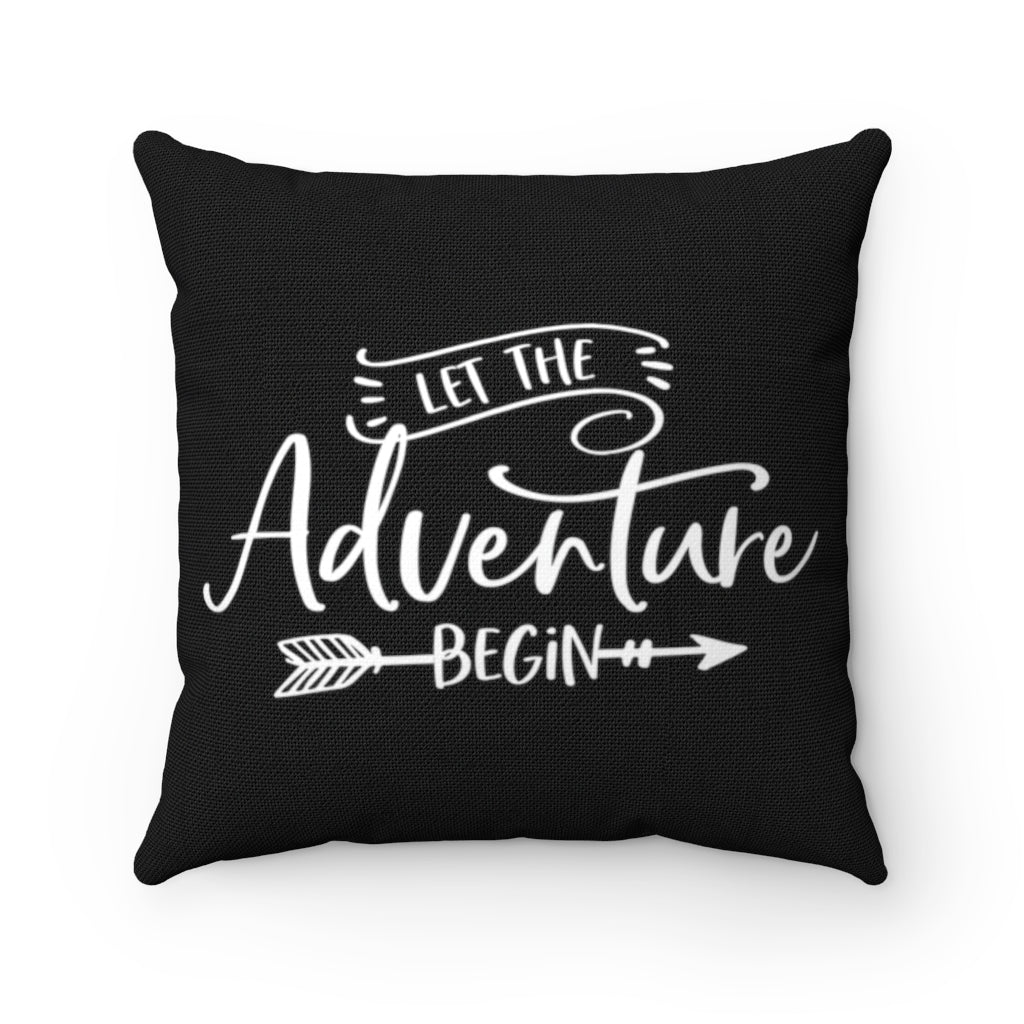 Let The Adventure Begin - Pillow