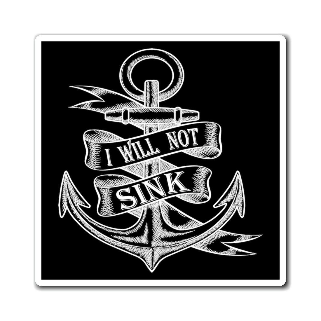 I Will Not Sink - Magnet