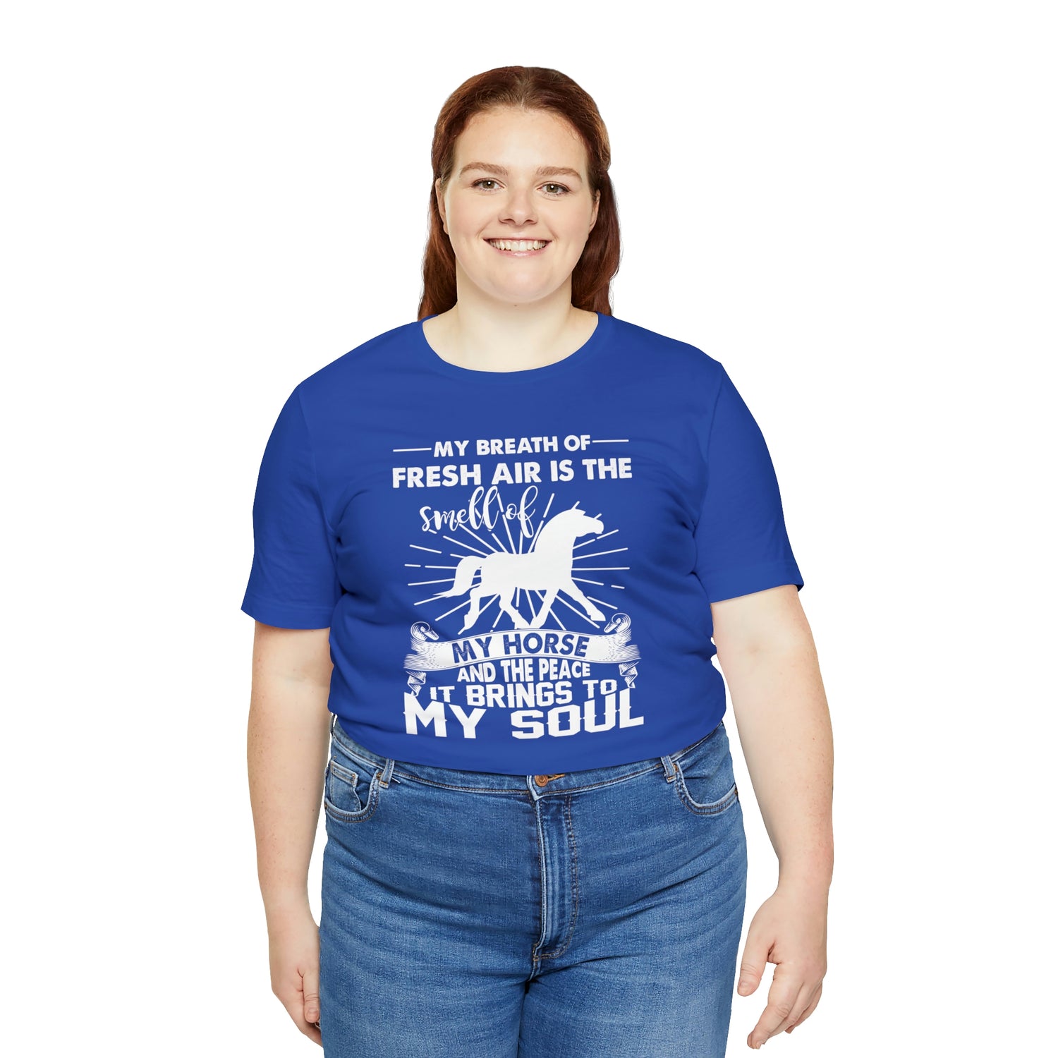 My Breath Of Fresh Air Is The Smell Of My Horse - Unisex Jersey Short Sleeve Tee