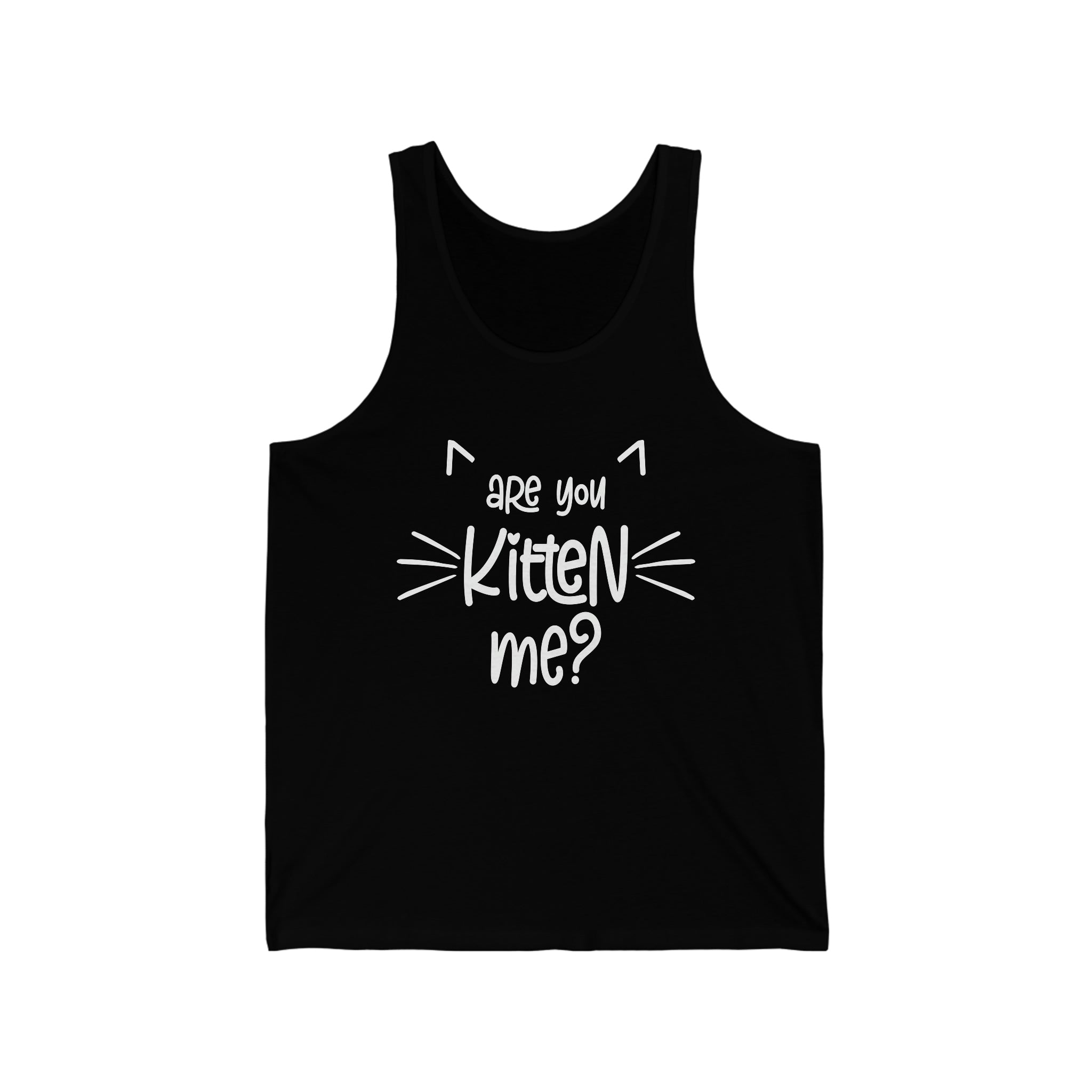 Are You Kitten Me - Unisex Jersey Tank Top