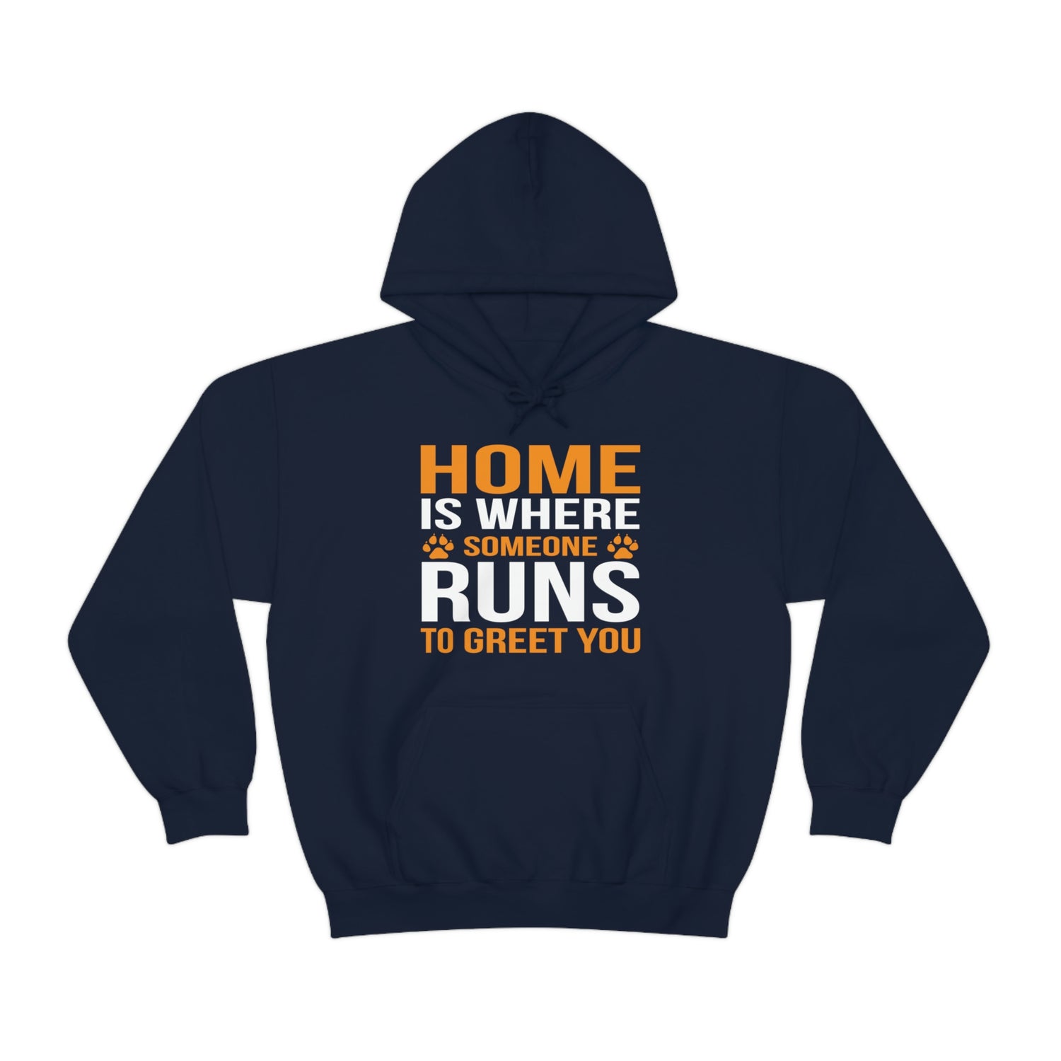 Home Is Where Someone Runs To Greet You - Unisex Heavy Blend™ Hooded Sweatshirt