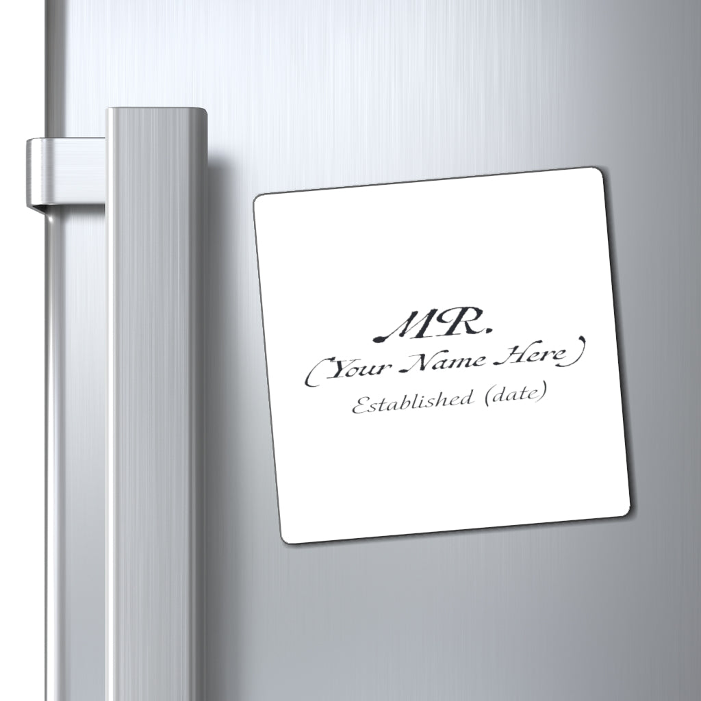 Mr. Established Wedding Date  & Name Customizable - Magnet