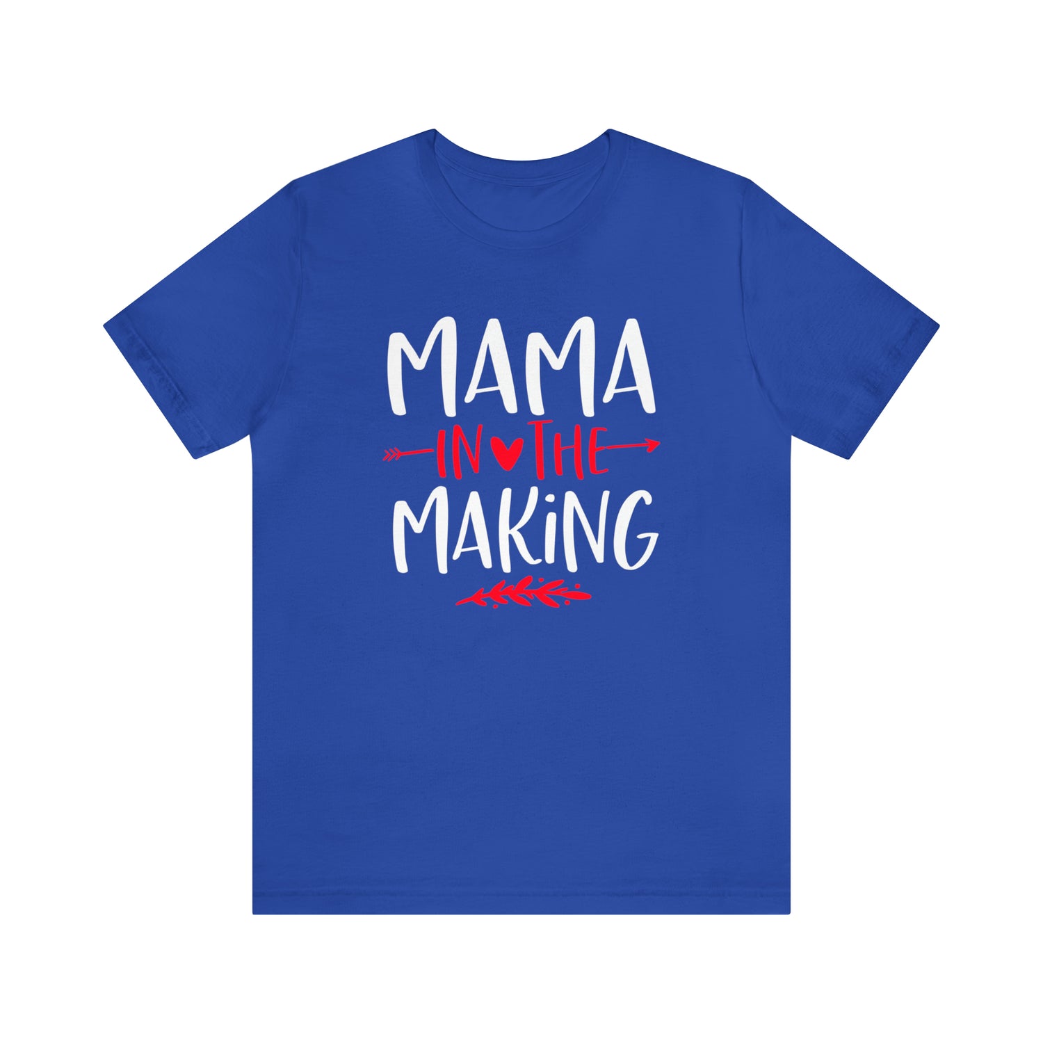 Mama In The Making - Unisex Jersey Short Sleeve Tee