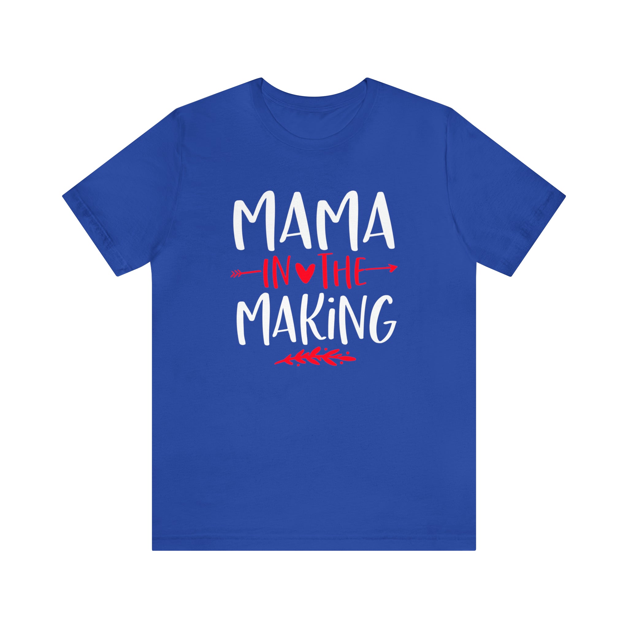 Mama In The Making - Unisex Jersey Short Sleeve Tee