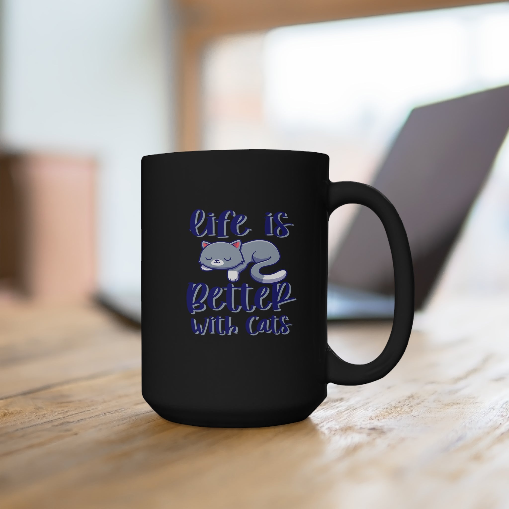 Life Is Better With Cats - Large 15oz Black Mug