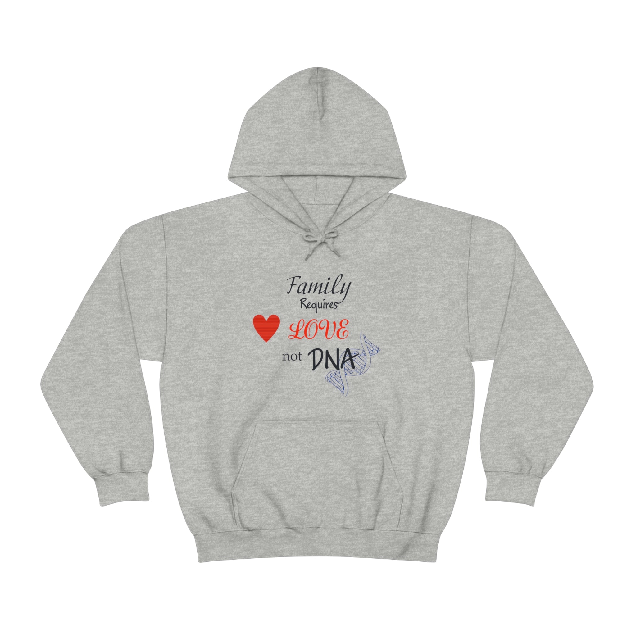 Family Requires Love Not DNA - Unisex Heavy Blend™ Hooded Sweatshirt