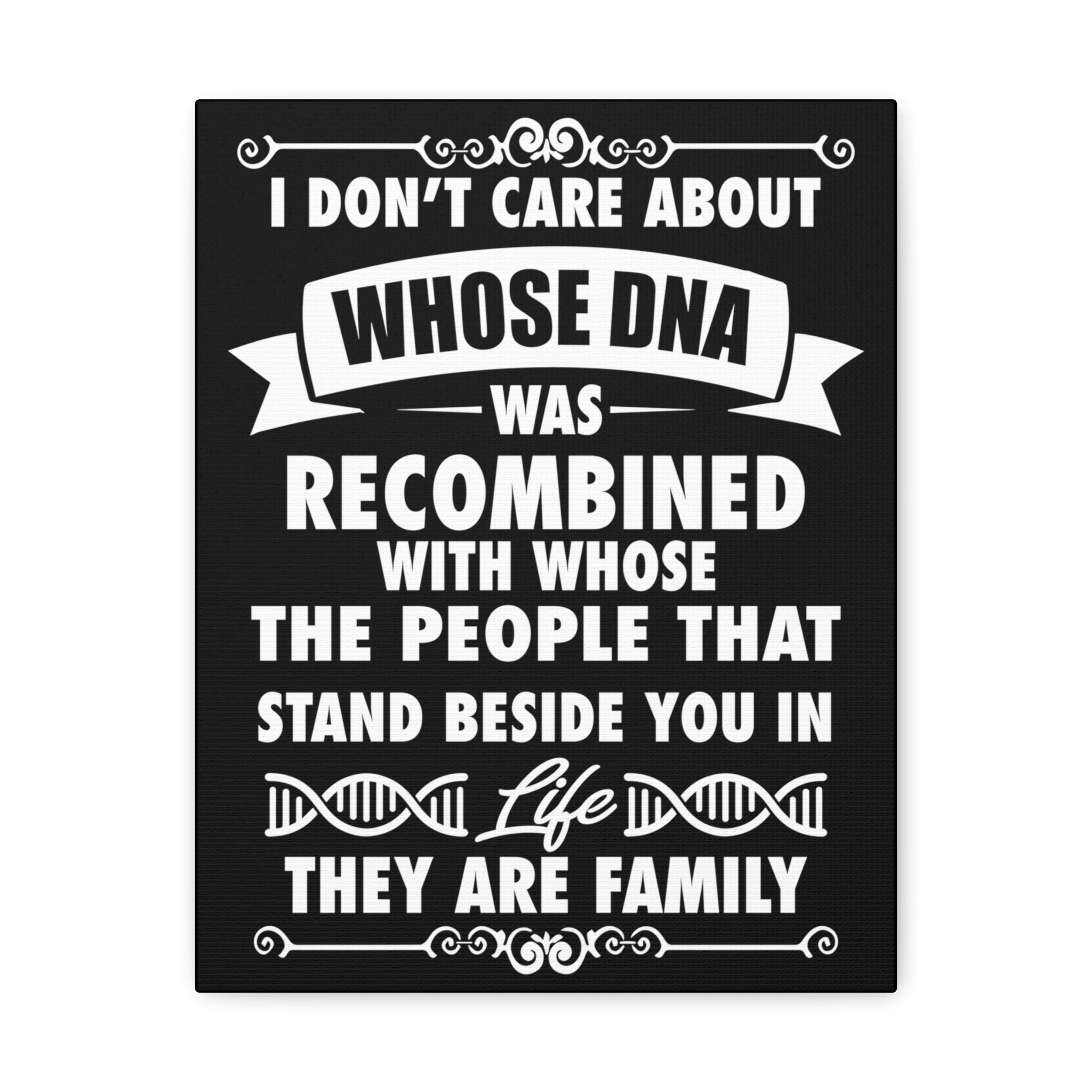 People that Stand Beside you are Family - Canvas Print