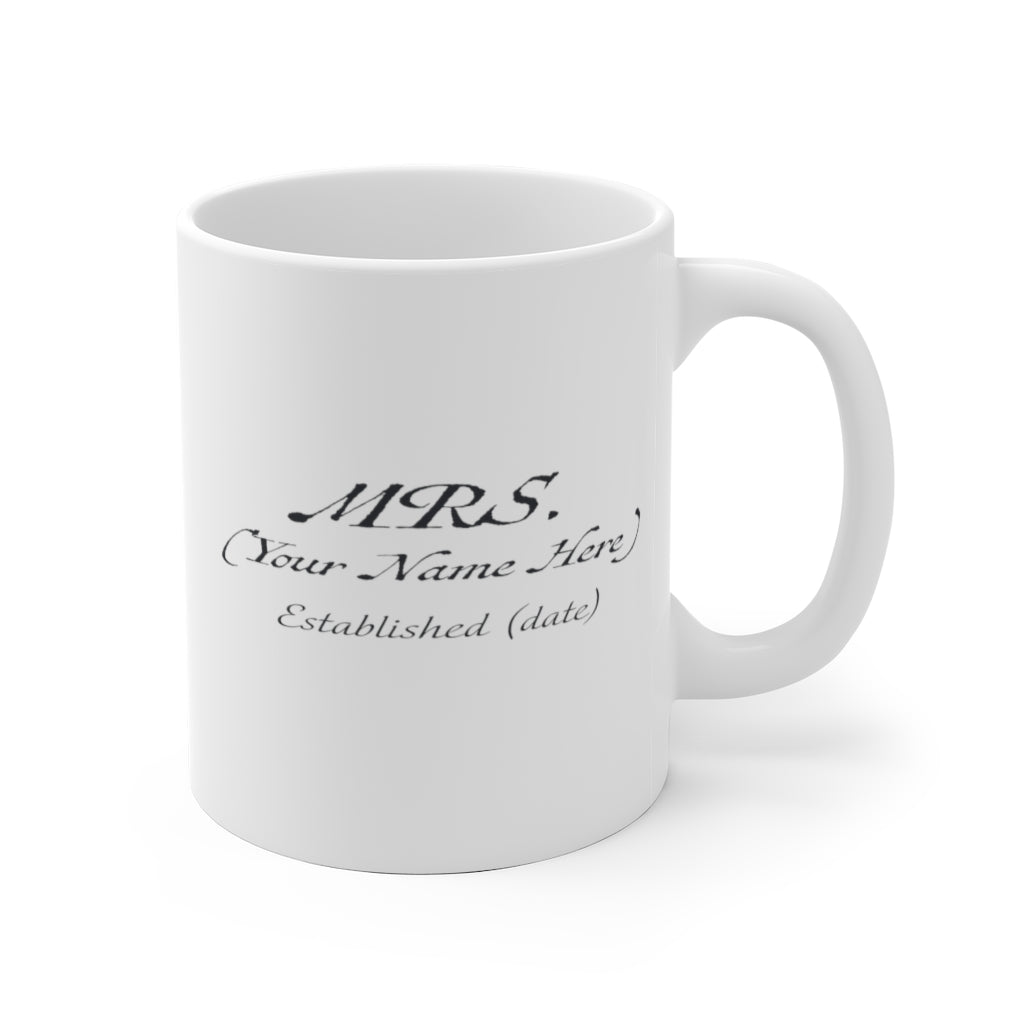 Mrs. Established Wedding Date & Name Customizable - White Ceramic Mug 2 sizes Available