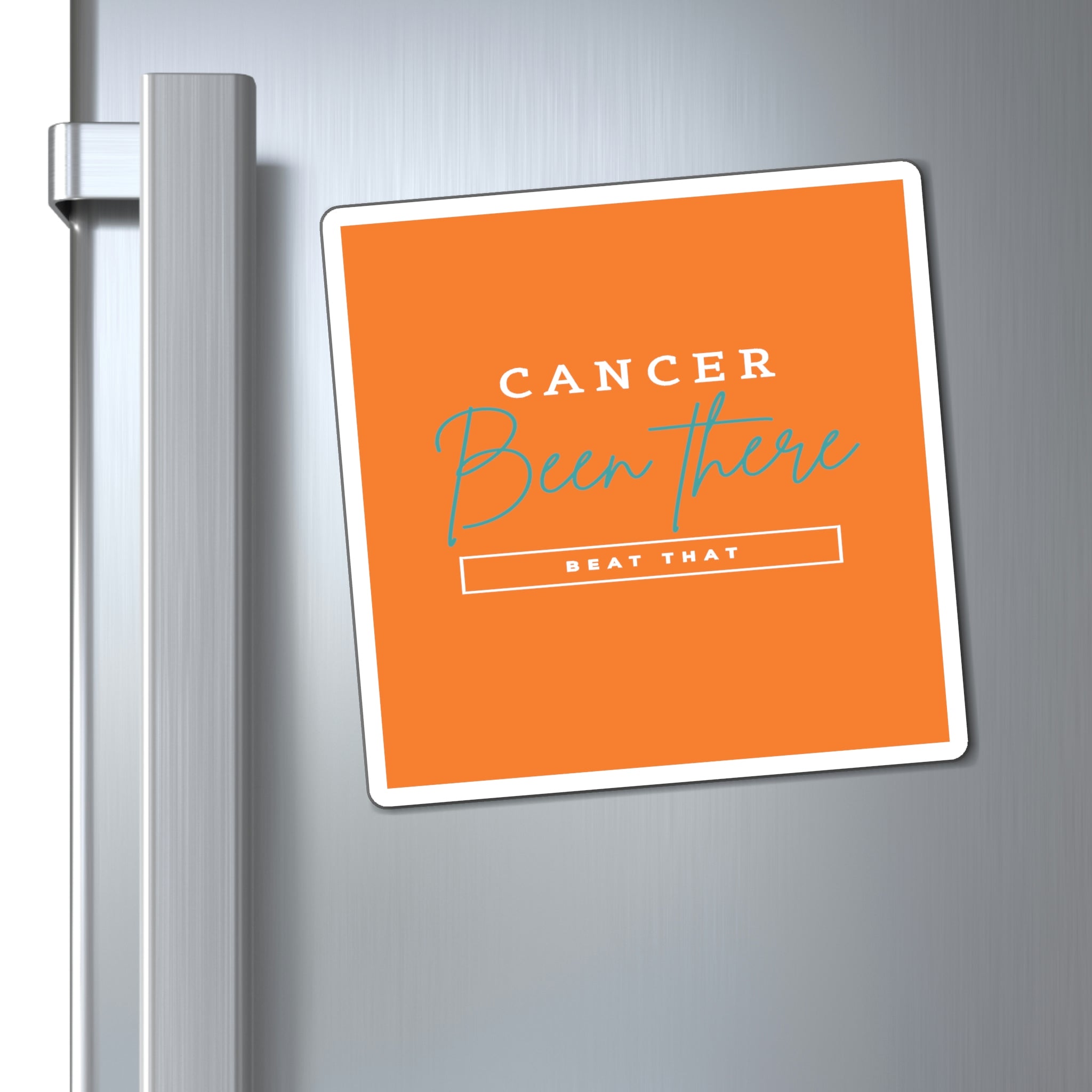 Cancer Been There Beat That - Leukemia Magnet