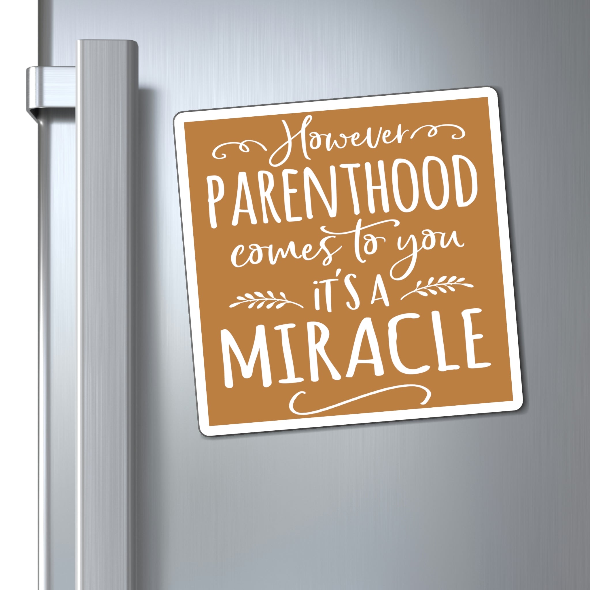However Parenthood Comes To You It&