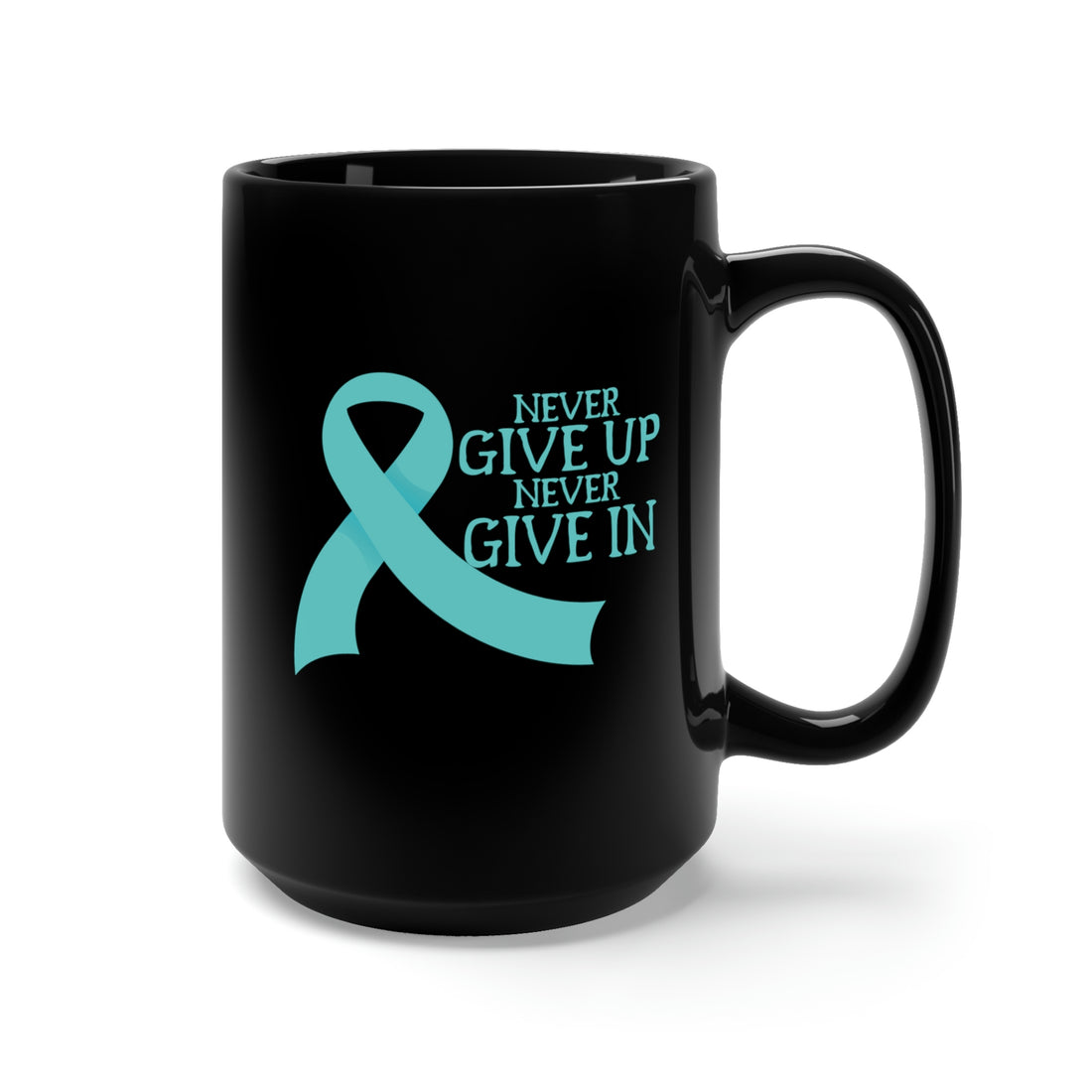 Never Give Up Never Give In - Large 15oz Black Mug