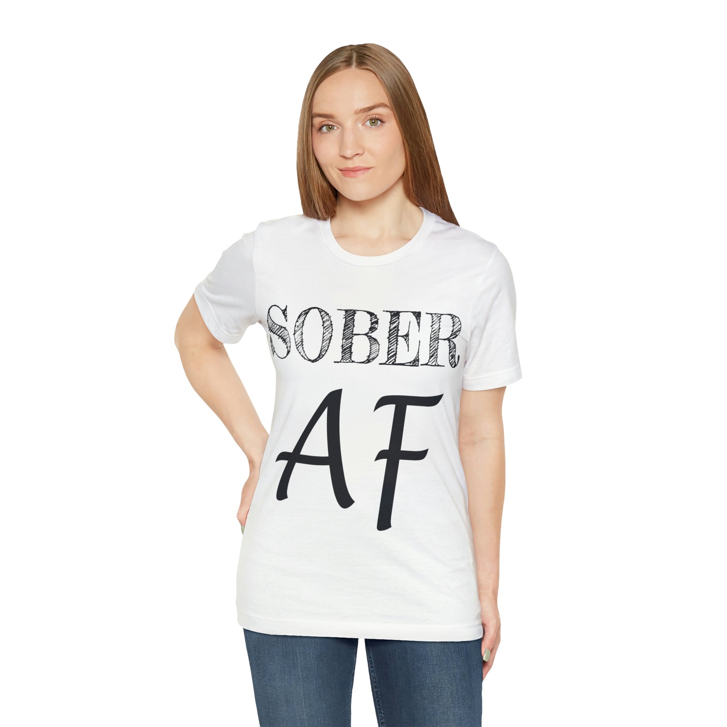 Sober AF - Unisex Jersey Short Sleeve Tee