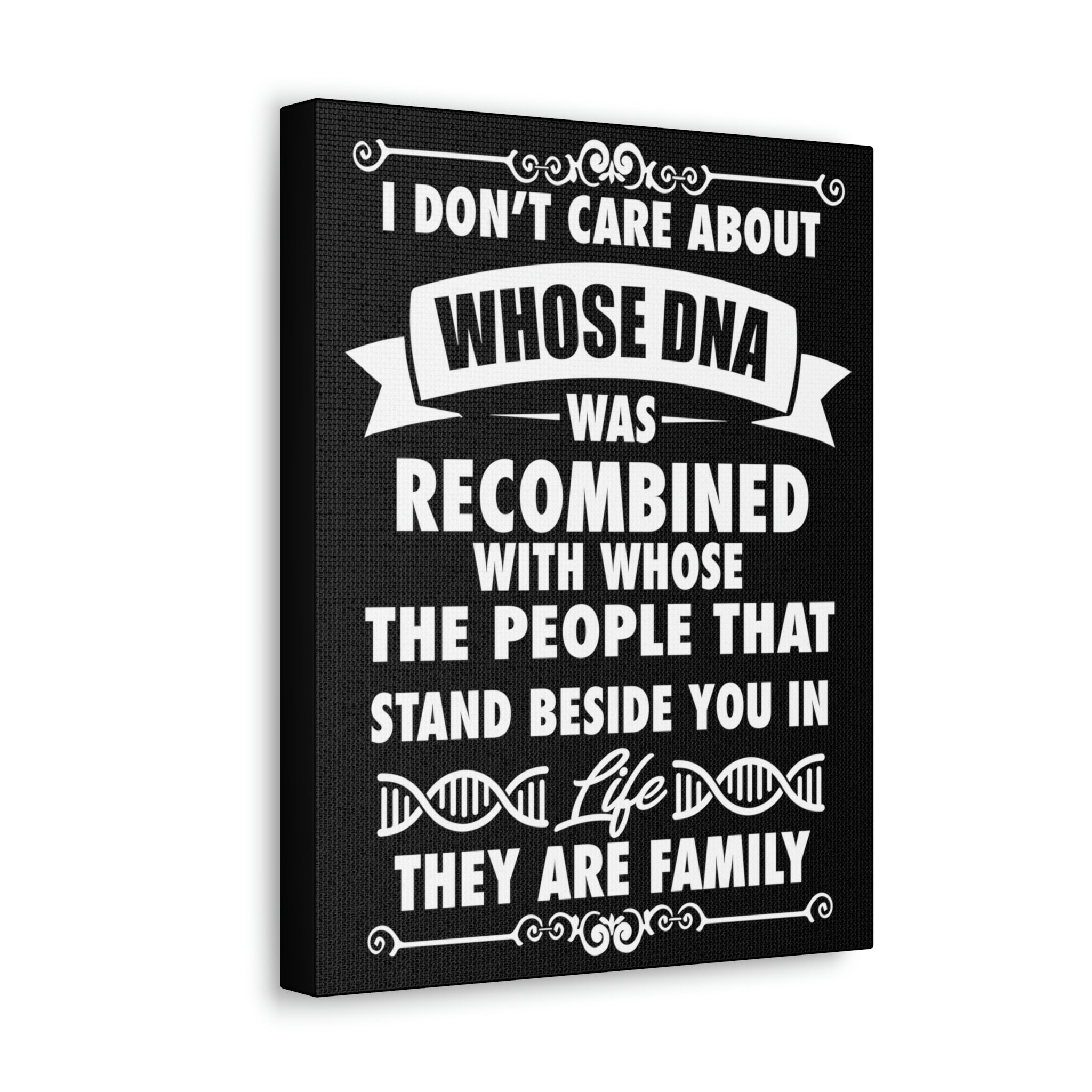 People that Stand Beside you are Family - Canvas Print
