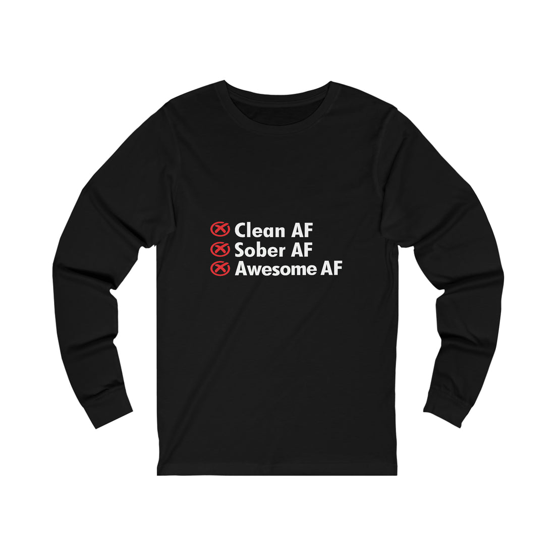 Clean AF Sober AF Awesome AF - Unisex Jersey Long Sleeve Tee