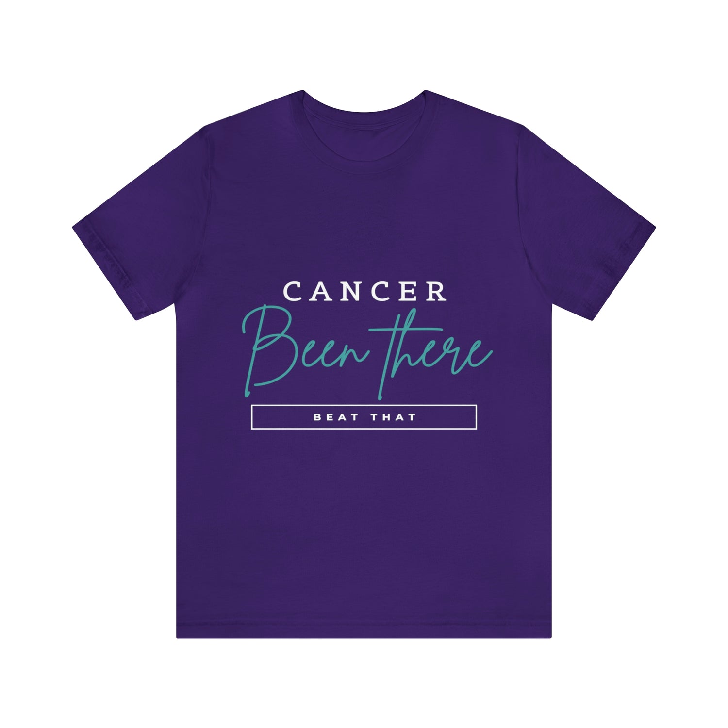 Cancer Been There Beat That - Unisex Jersey Short Sleeve Tee