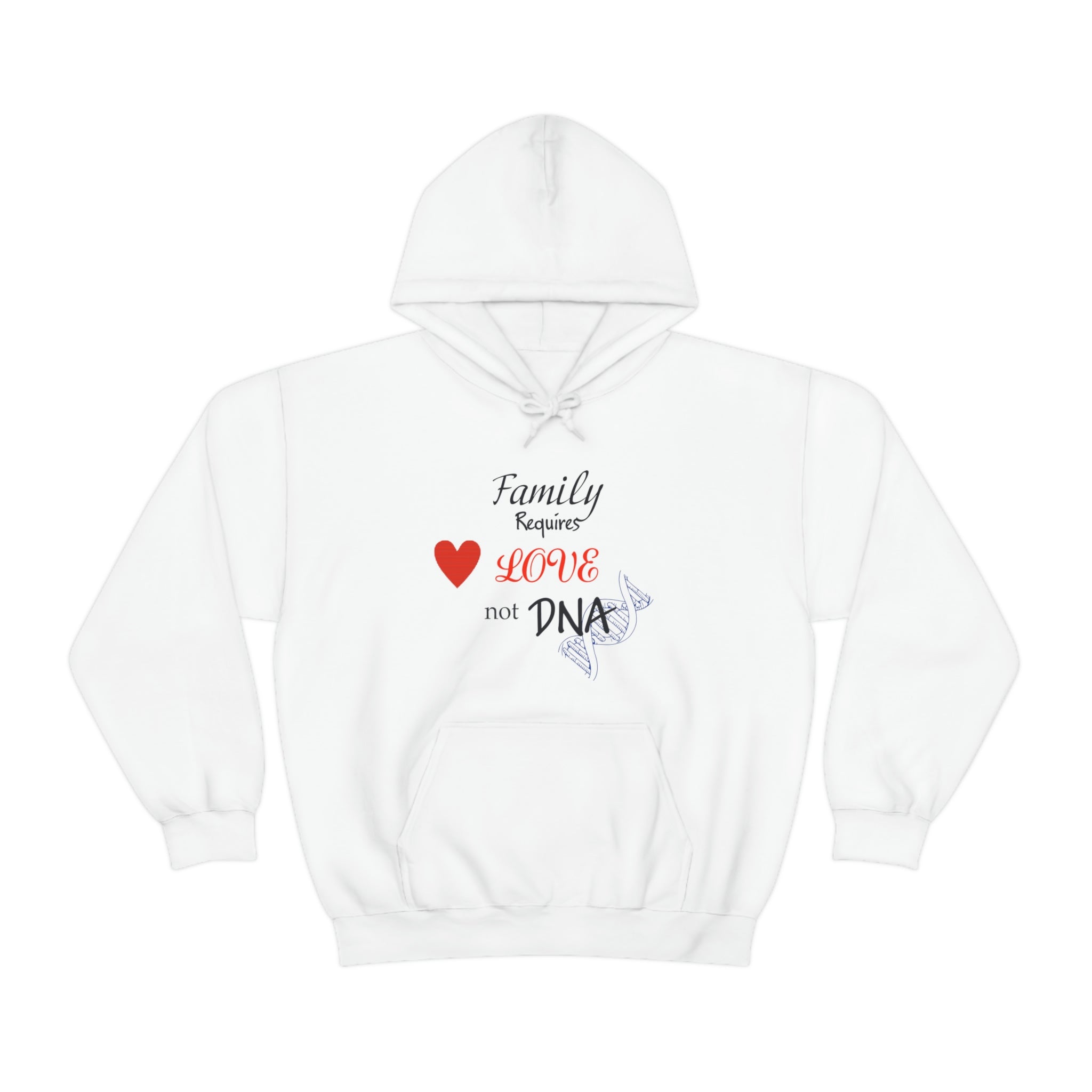 Family Requires Love Not DNA - Unisex Heavy Blend™ Hooded Sweatshirt