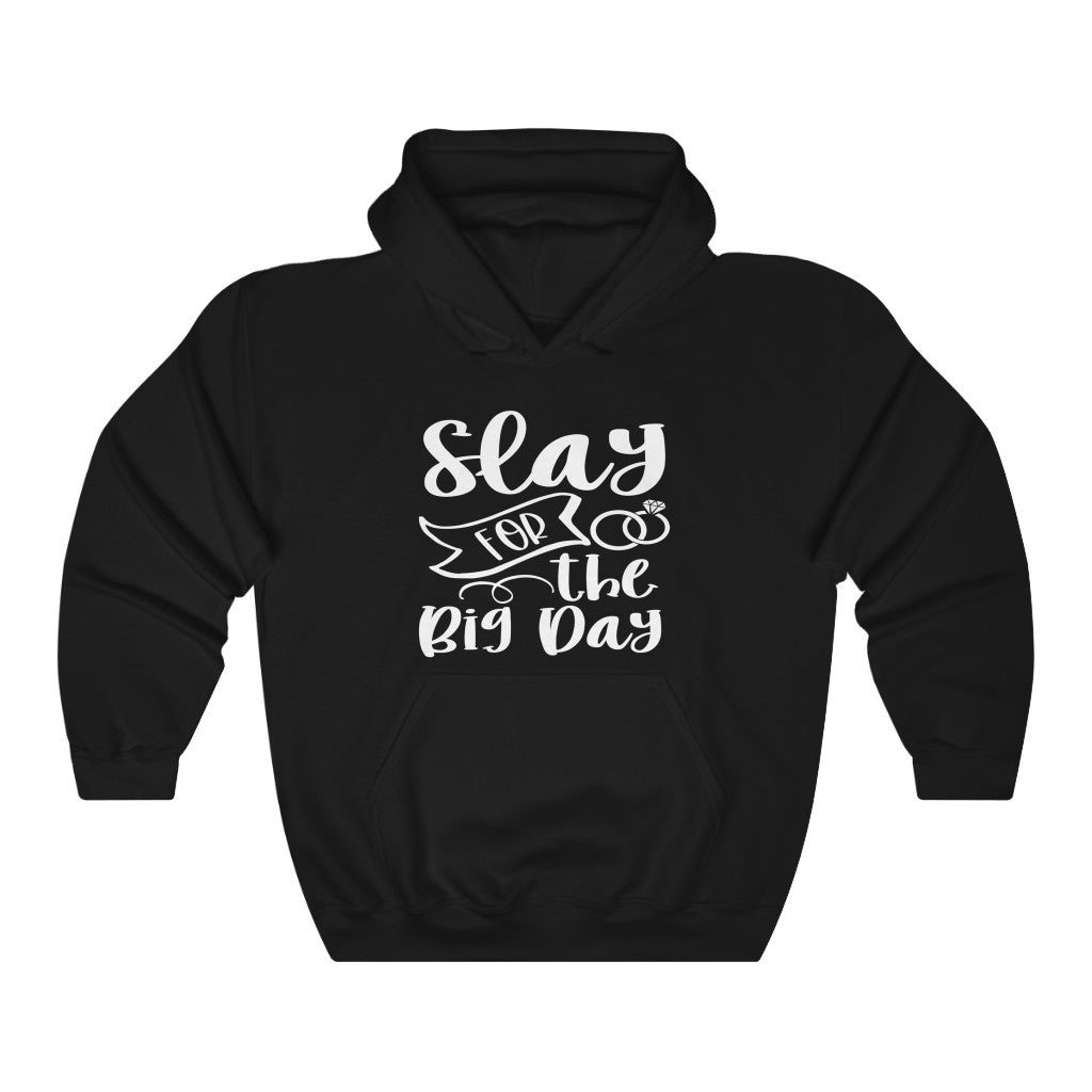 Slay For The Big Day - Unisex Heavy Blend™ Hooded Sweatshirt