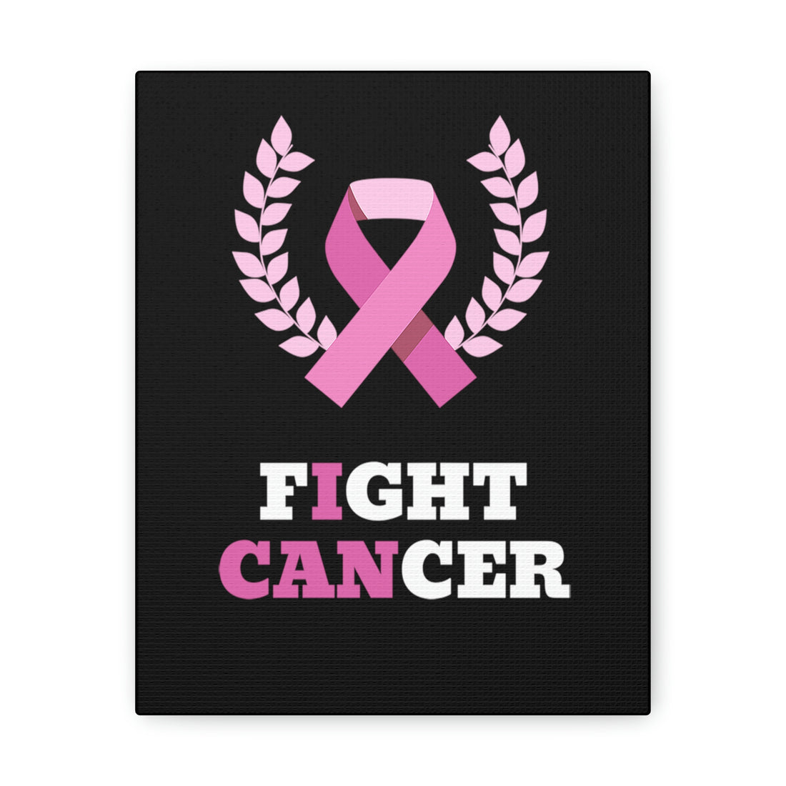 Fight Cancer I Can - Black Canvass Print