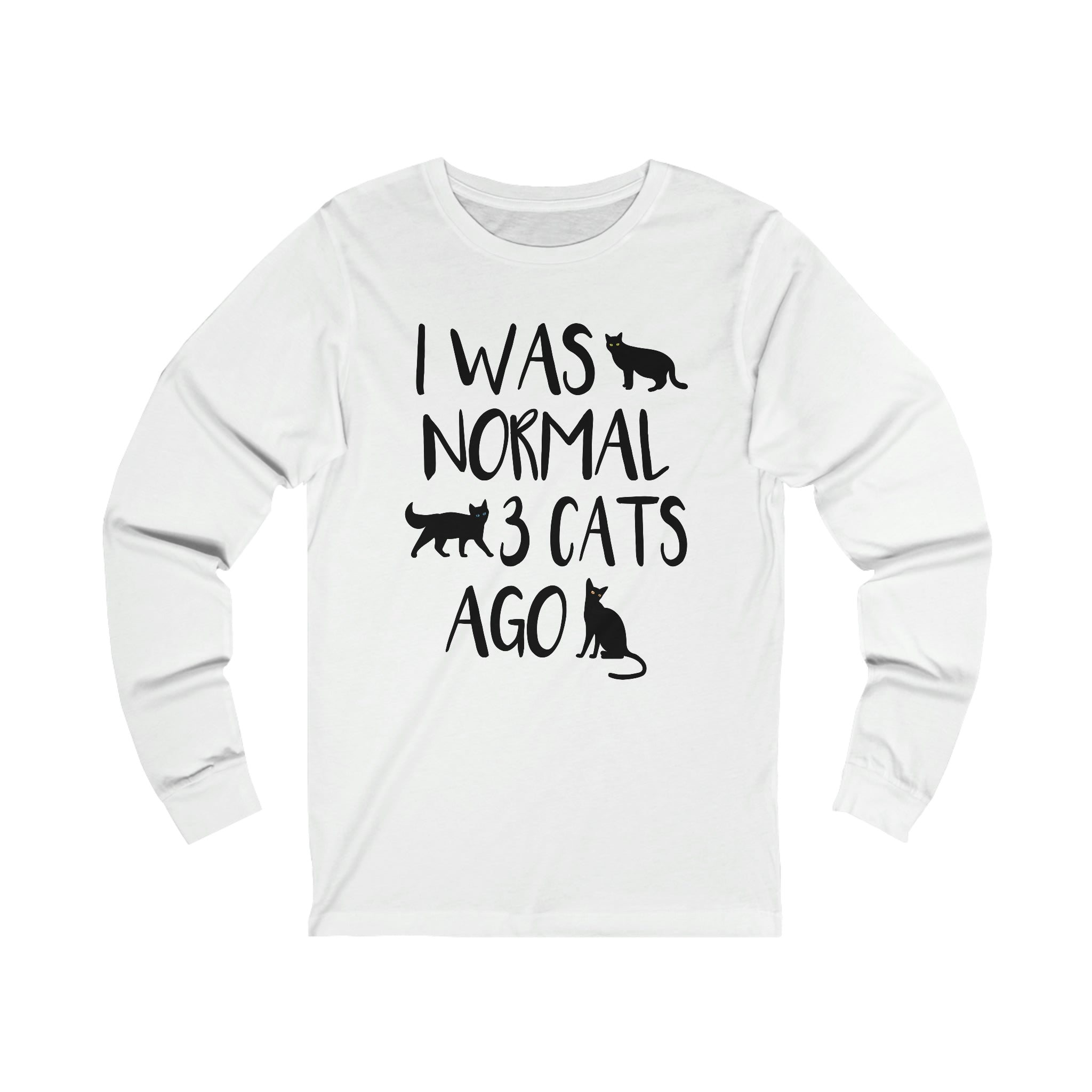 I Was Normal 3 Cats Ago - Unisex Jersey Long Sleeve Tee