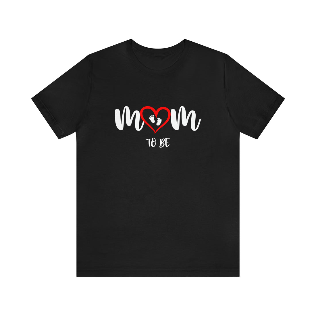 Mom To Be - Unisex Jersey Short Sleeve Tee