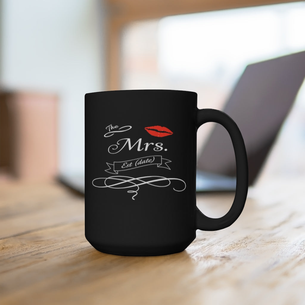 The Mrs. Established Wedding Date Customizable - Large 15oz Black Mug