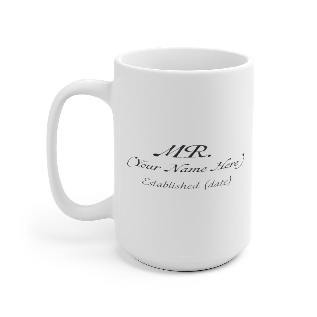 Mr. Established Wedding Date & Name Customizable - White Ceramic Mug 2 sizes Available