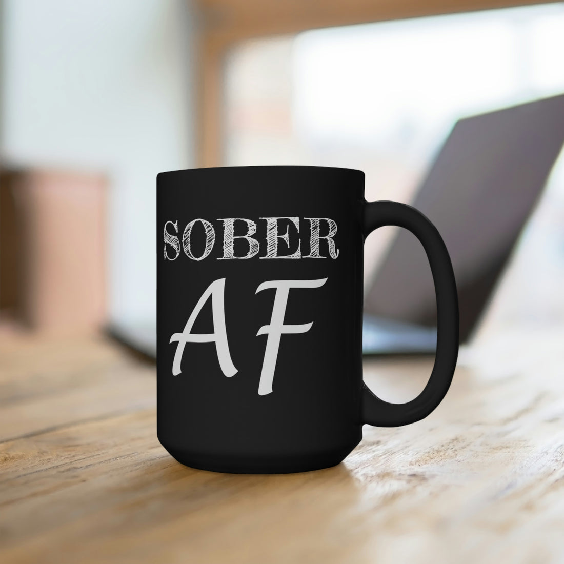 Sober AF - Large 15oz Black Mug