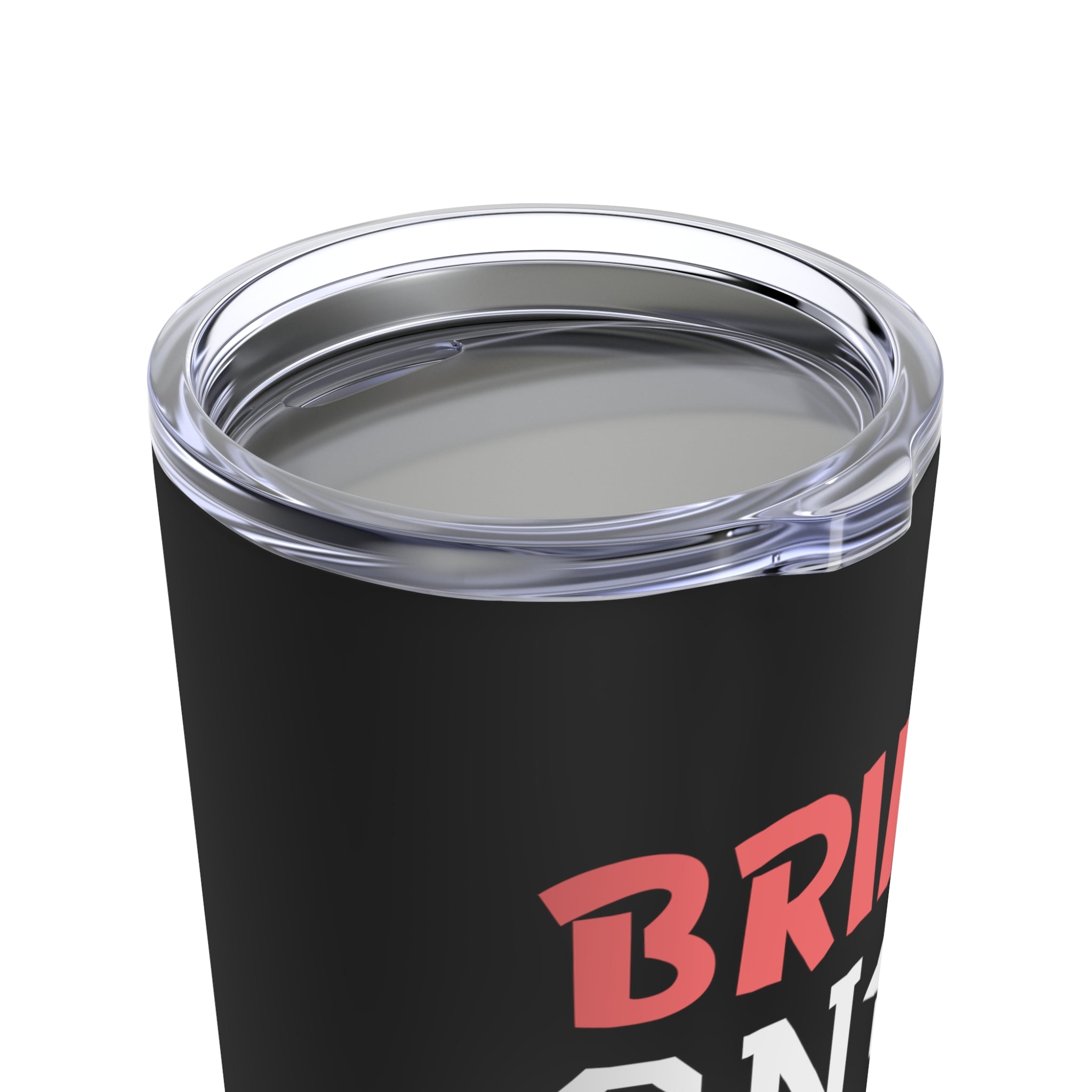 Bring On The Grad Party - Tumbler 20oz