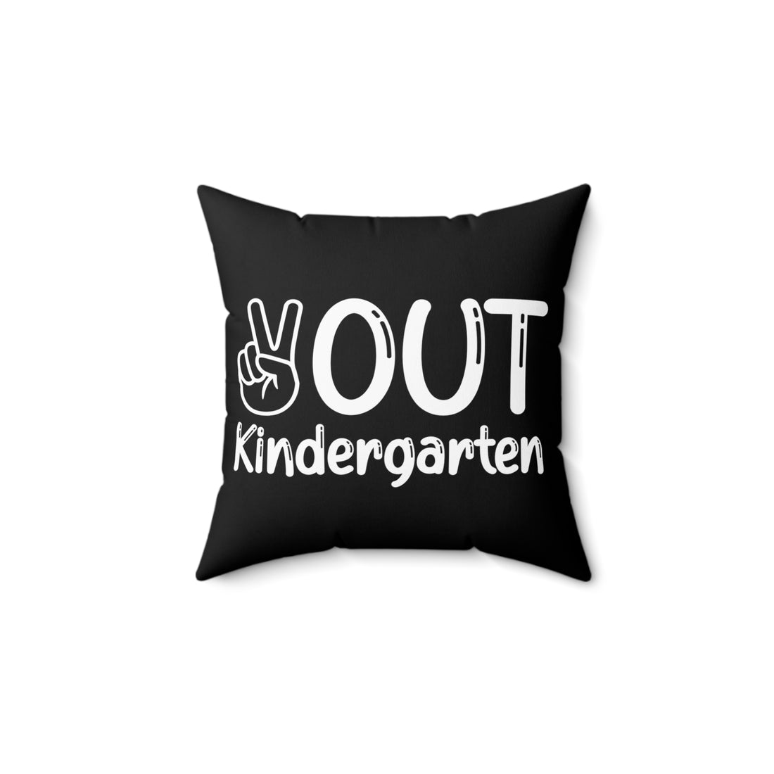 Peace Out Kindergarten - Black Pillow