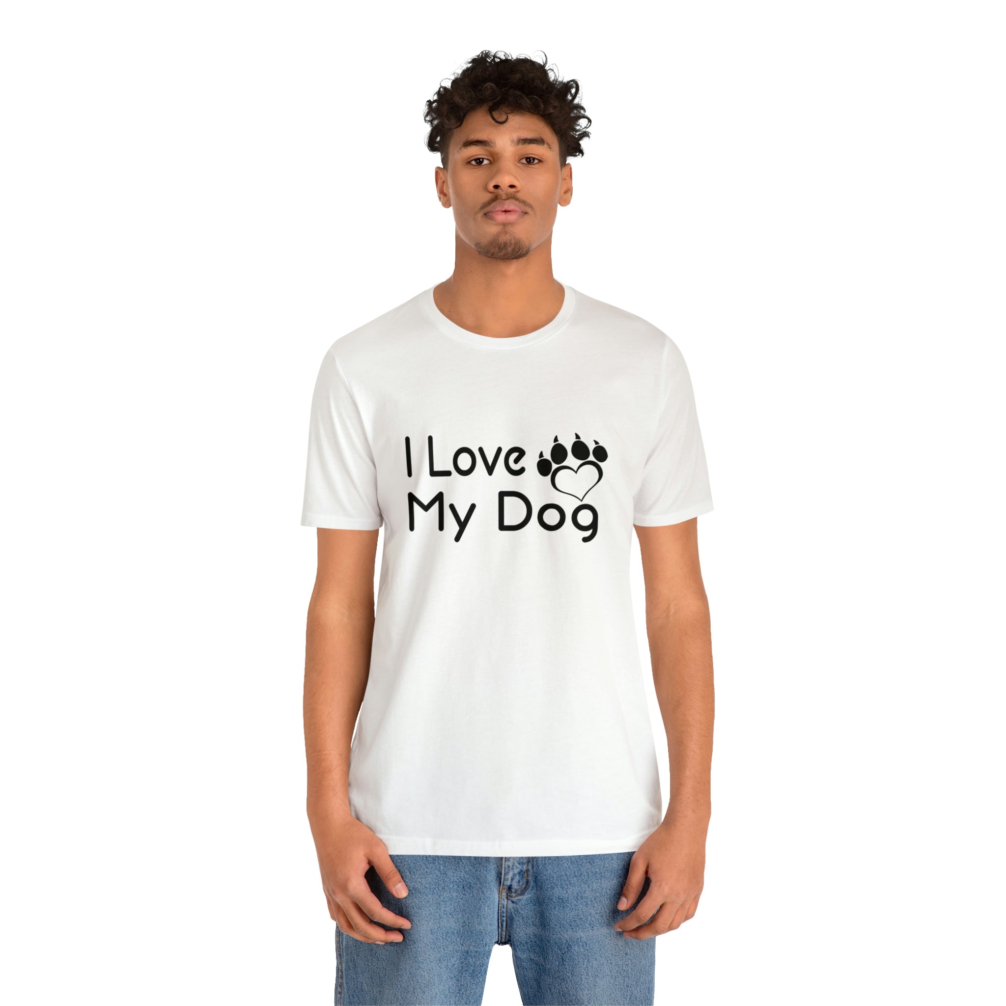 I Love My Dog - Unisex Jersey Short Sleeve Tee