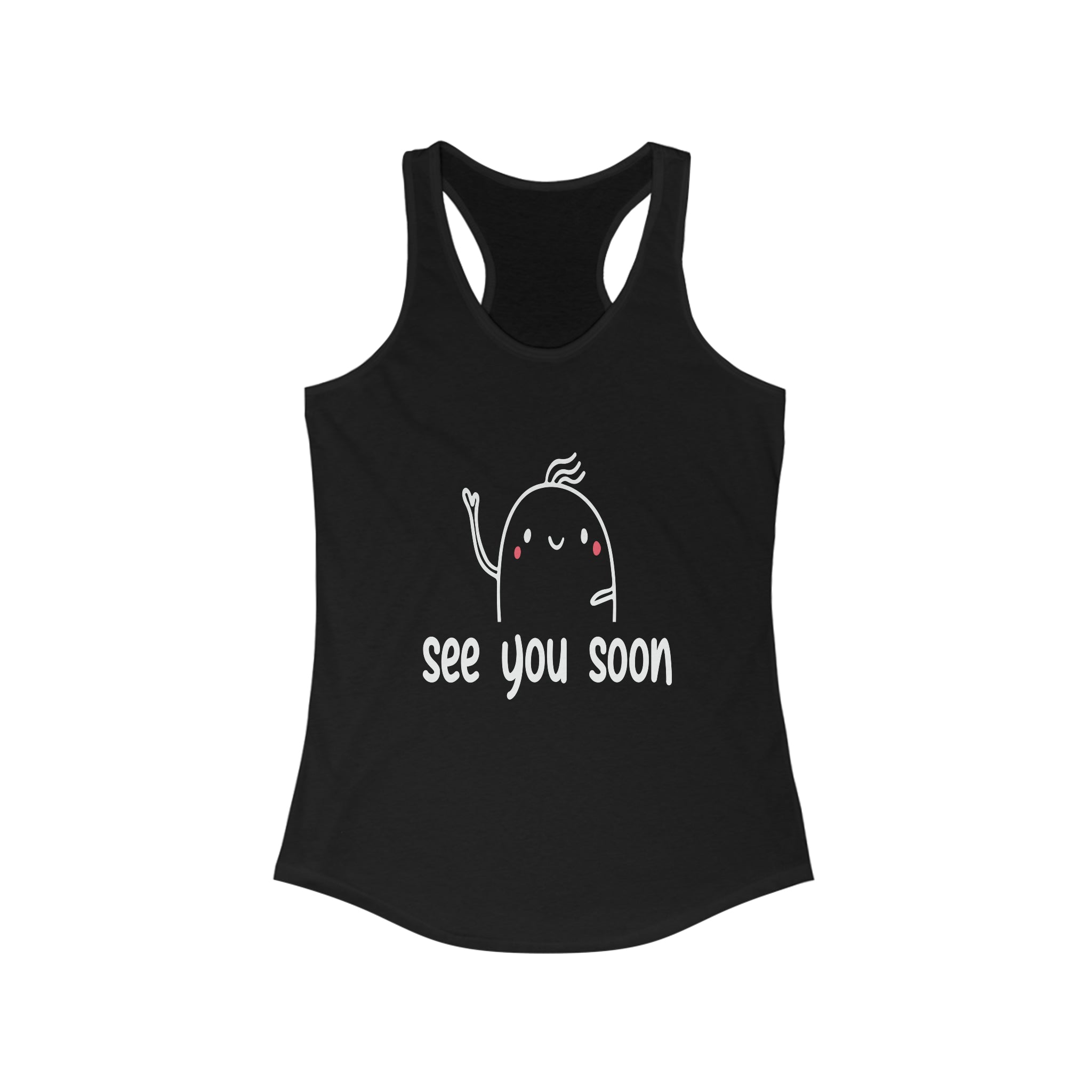 See You Soon - Racerback Tank Top