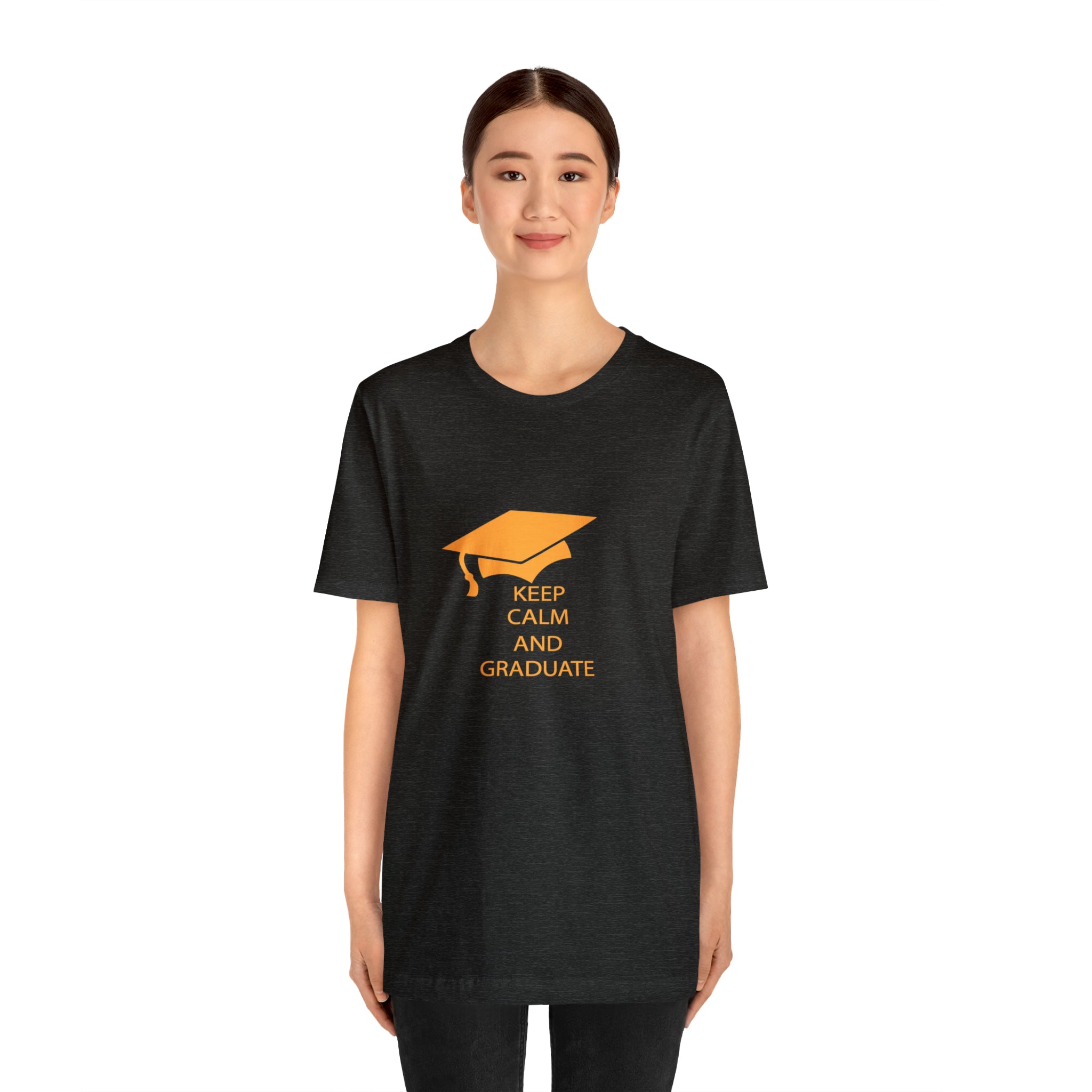 Keep Calm And Graduate - Unisex Jersey Short Sleeve Tee