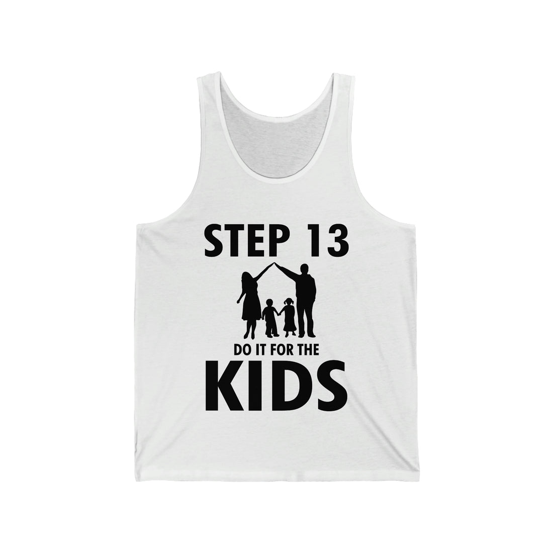Step 13 Do It For The Kids - Unisex Jersey Tank Top