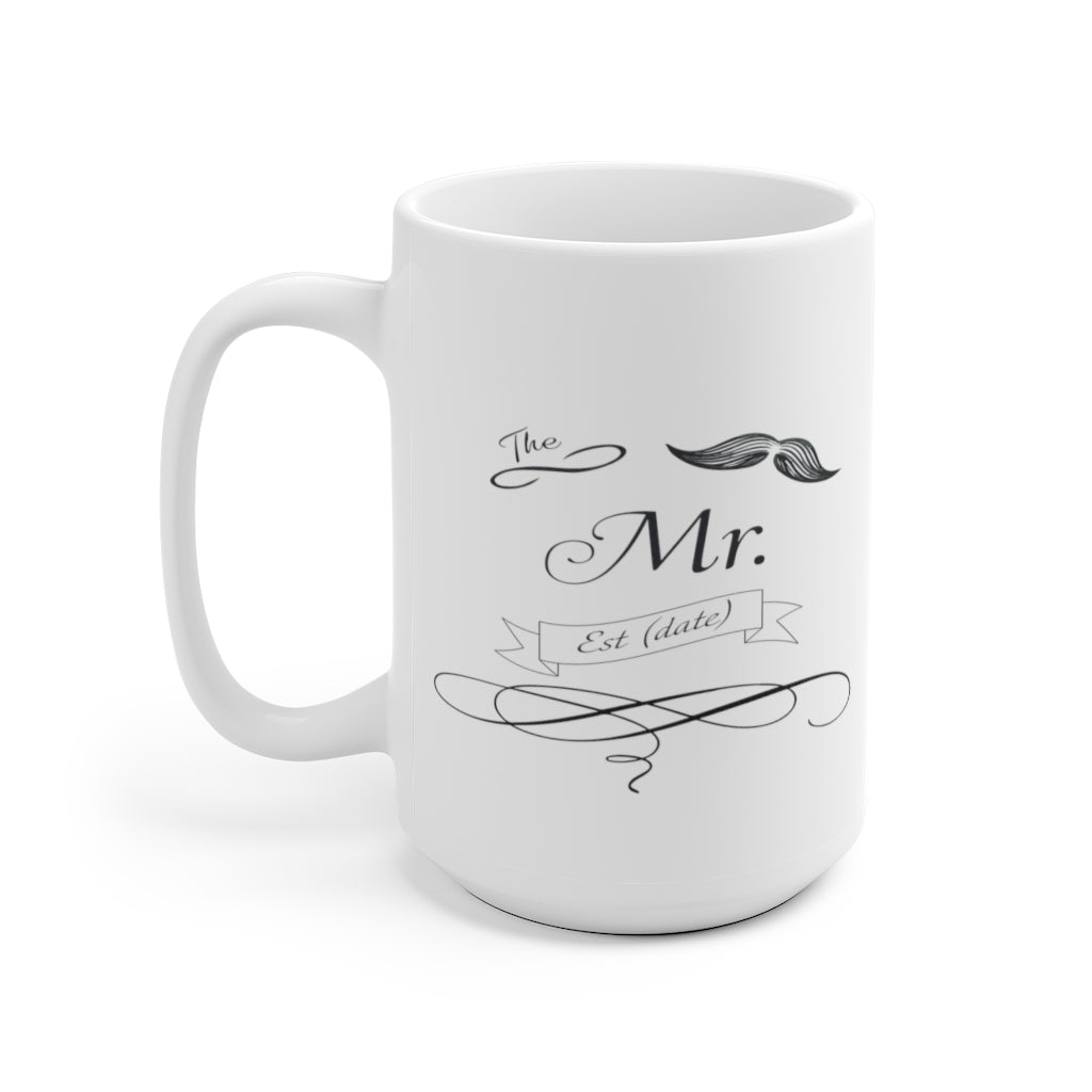 The Mr. Established Wedding Date Customizable - White Ceramic Mug 2 sizes Available