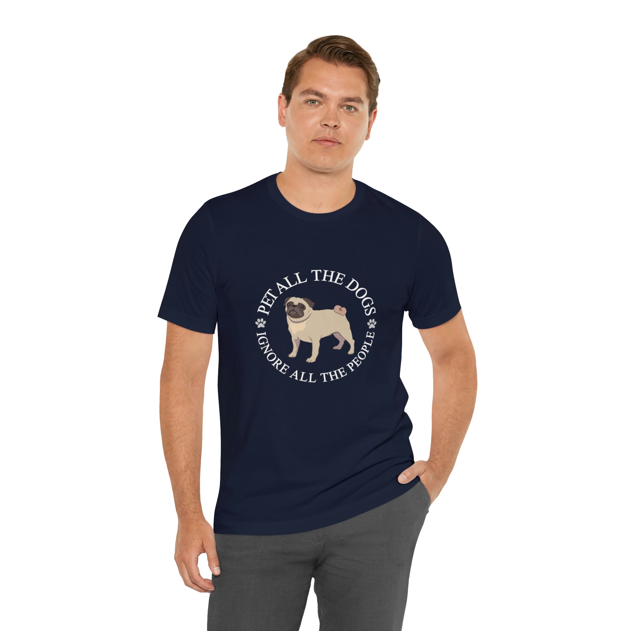 Pet All The Dogs Ignore All The People - Unisex Jersey Short Sleeve Tee